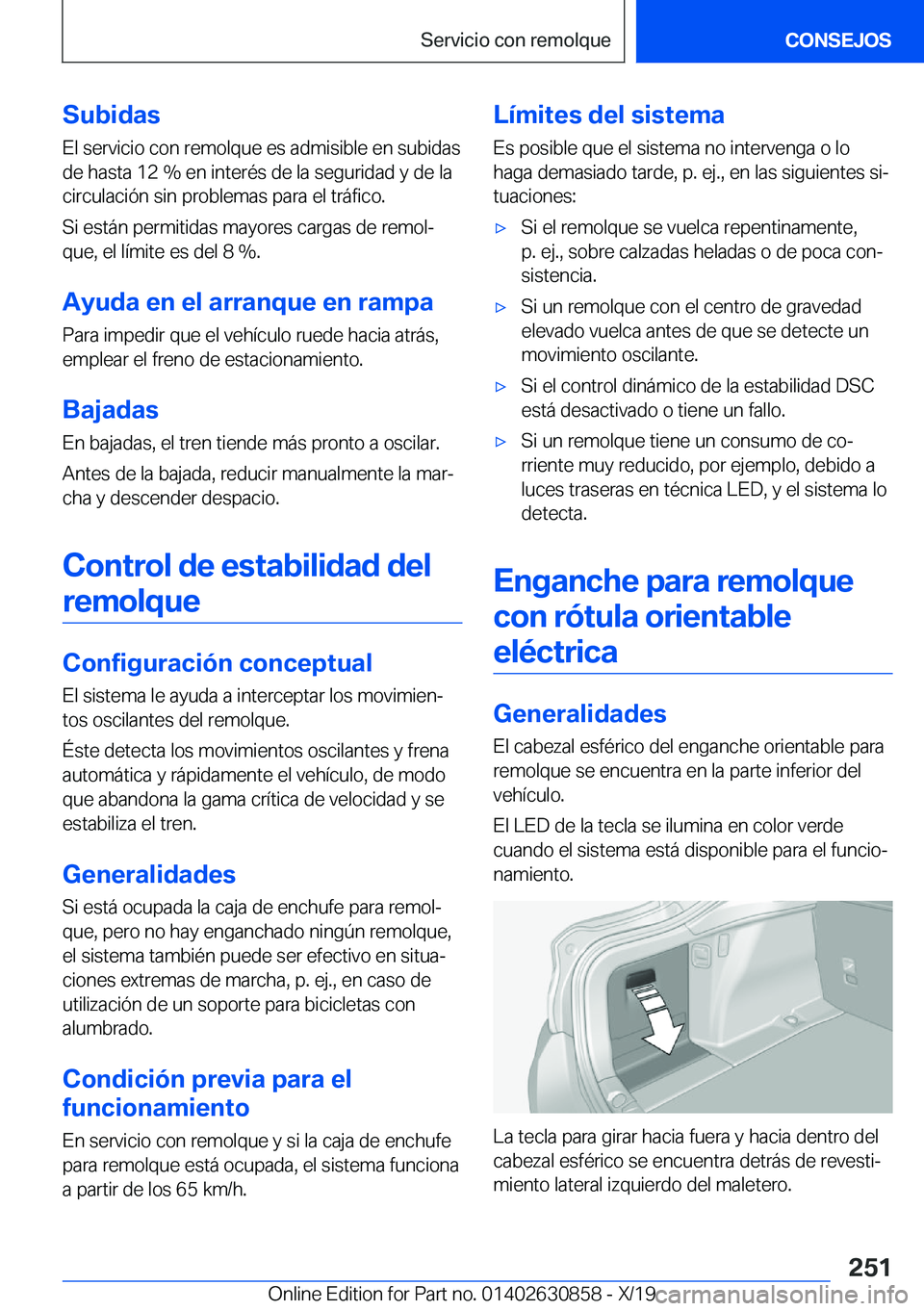BMW 4 SERIES GRAN COUPE 2020  Manuales de Empleo (in Spanish) �S�u�b�i�d�a�s
�E�l��s�e�r�v�i�c�i�o��c�o�n��r�e�m�o�l�q�u�e��e�s��a�d�m�i�s�i�b�l�e��e�n��s�u�b�i�d�a�s �d�e��h�a�s�t�a��1�2��%��e�n��i�n�t�e�r�