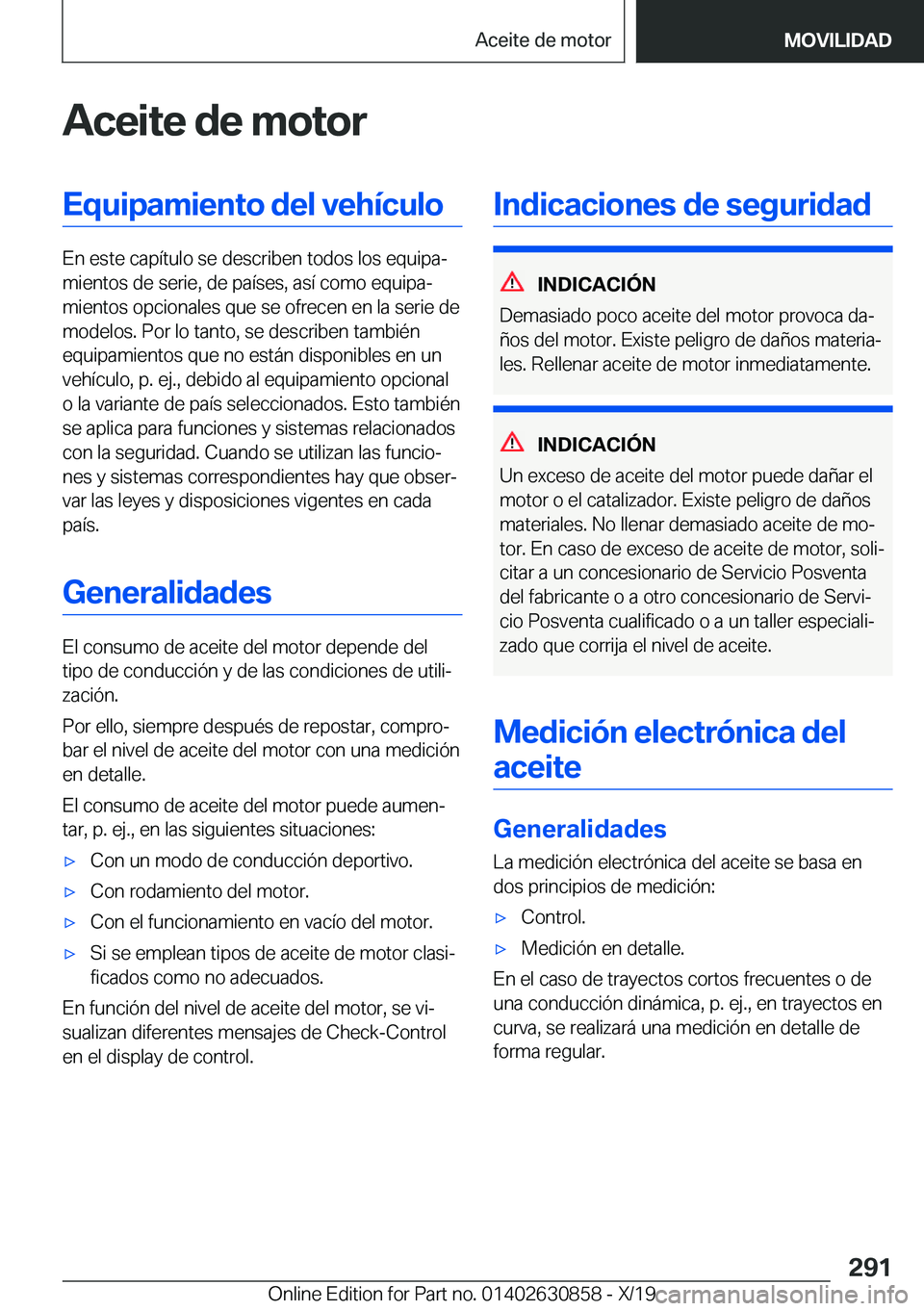 BMW 4 SERIES GRAN COUPE 2020  Manuales de Empleo (in Spanish) �A�c�e�i�t�e��d�e��m�o�t�o�r�E�q�u�i�p�a�m�i�e�n�t�o��d�e�l��v�e�h�