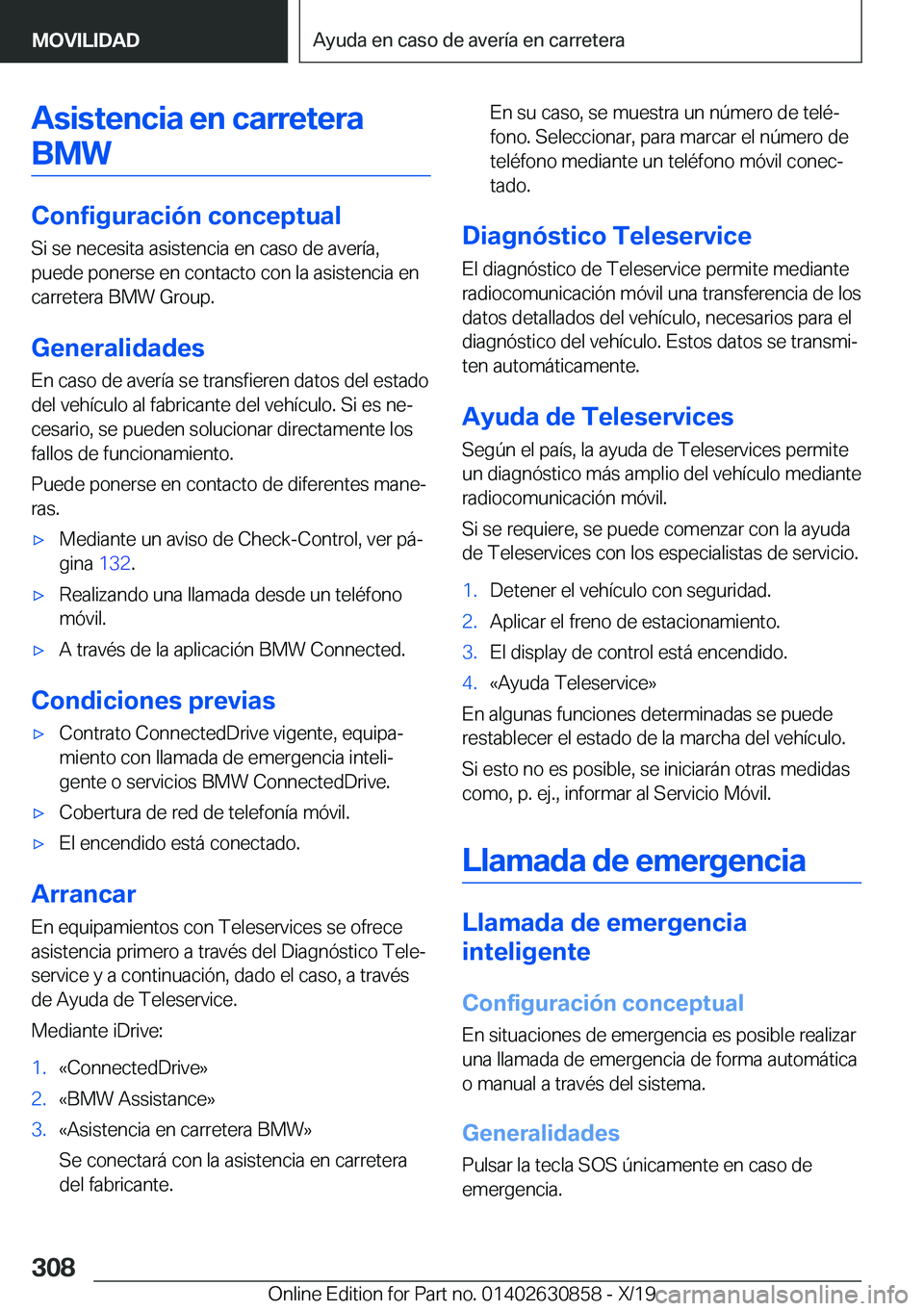 BMW 4 SERIES GRAN COUPE 2020  Manuales de Empleo (in Spanish) �A�s�i�s�t�e�n�c�i�a��e�n��c�a�r�r�e�t�e�r�a�B�M�W
�C�o�n�f�i�g�u�r�a�c�i�