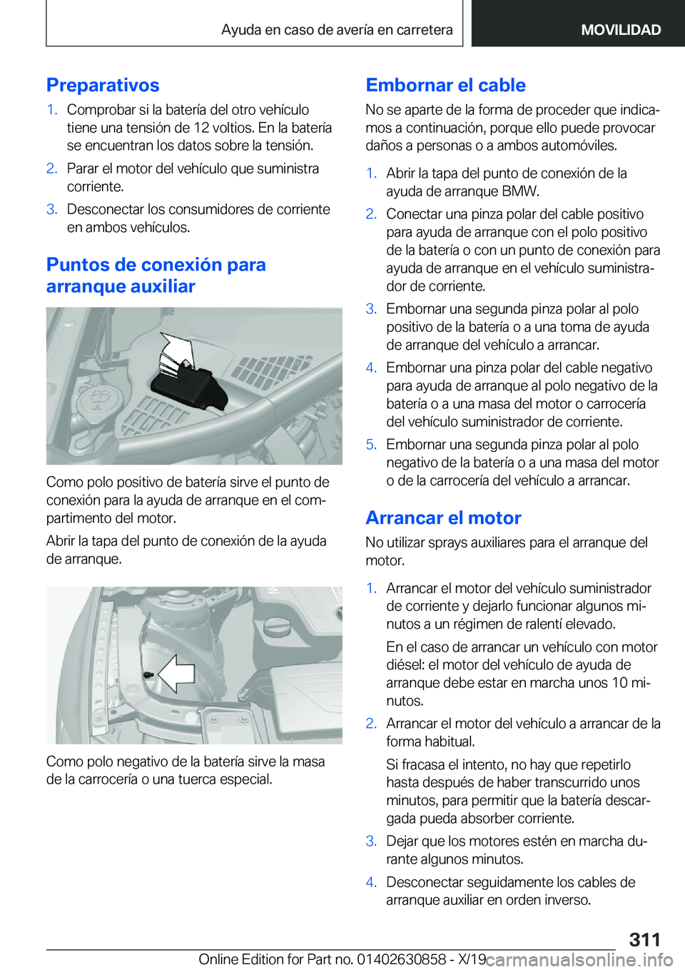 BMW 4 SERIES GRAN COUPE 2020  Manuales de Empleo (in Spanish) �P�r�e�p�a�r�a�t�i�v�o�s�1�.�C�o�m�p�r�o�b�a�r��s�i��l�a��b�a�t�e�r�