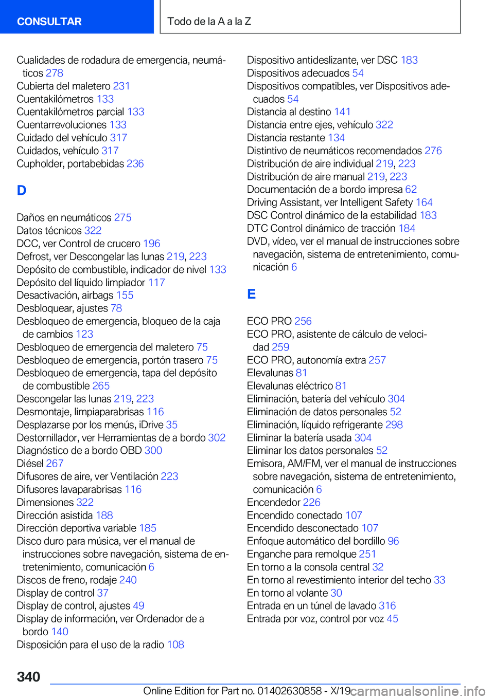 BMW 4 SERIES GRAN COUPE 2020  Manuales de Empleo (in Spanish) �C�u�a�l�i�d�a�d�e�s��d�e��r�o�d�a�d�u�r�a��d�e��e�m�e�r�g�e�n�c�i�a�,��n�e�u�m�