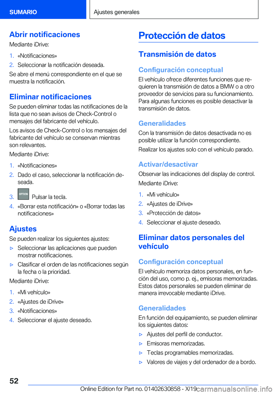BMW 4 SERIES GRAN COUPE 2020  Manuales de Empleo (in Spanish) �A�b�r�i�r��n�o�t�i�f�i�c�a�c�i�o�n�e�s
�M�e�d�i�a�n�t�e��i�D�r�i�v�e�:�1�.�«�N�o�t�i�f�i�c�a�c�i�o�n�e�s�»�2�.�S�e�l�e�c�c�i�o�n�a�r��l�a��n�o�t�i�f�i�c�a�c�i�