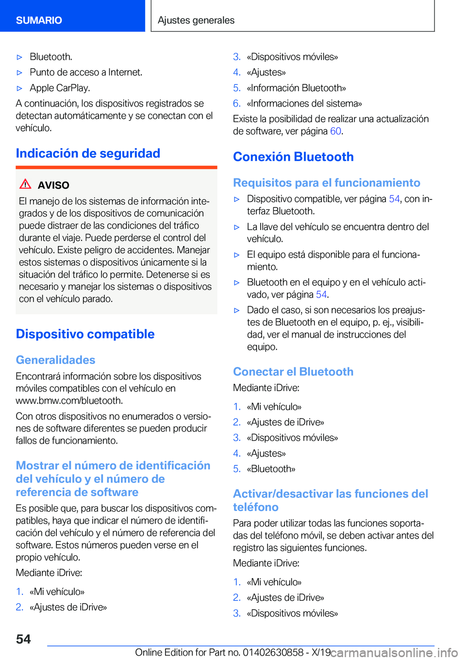 BMW 4 SERIES GRAN COUPE 2020  Manuales de Empleo (in Spanish) x�B�l�u�e�t�o�o�t�h�.x�P�u�n�t�o��d�e��a�c�c�e�s�o��a��I�n�t�e�r�n�e�t�.x�A�p�p�l�e��C�a�r�P�l�a�y�.
�A��c�o�n�t�i�n�u�a�c�i�