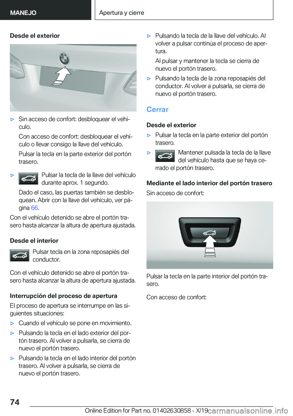 BMW 4 SERIES GRAN COUPE 2020  Manuales de Empleo (in Spanish) �D�e�s�d�e��e�l��e�x�t�e�r�i�o�rx�S�i�n��a�c�c�e�s�o��d�e��c�o�n�f�o�r�t�:��d�e�s�b�l�o�q�u�e�a�r��e�l��v�e�h�