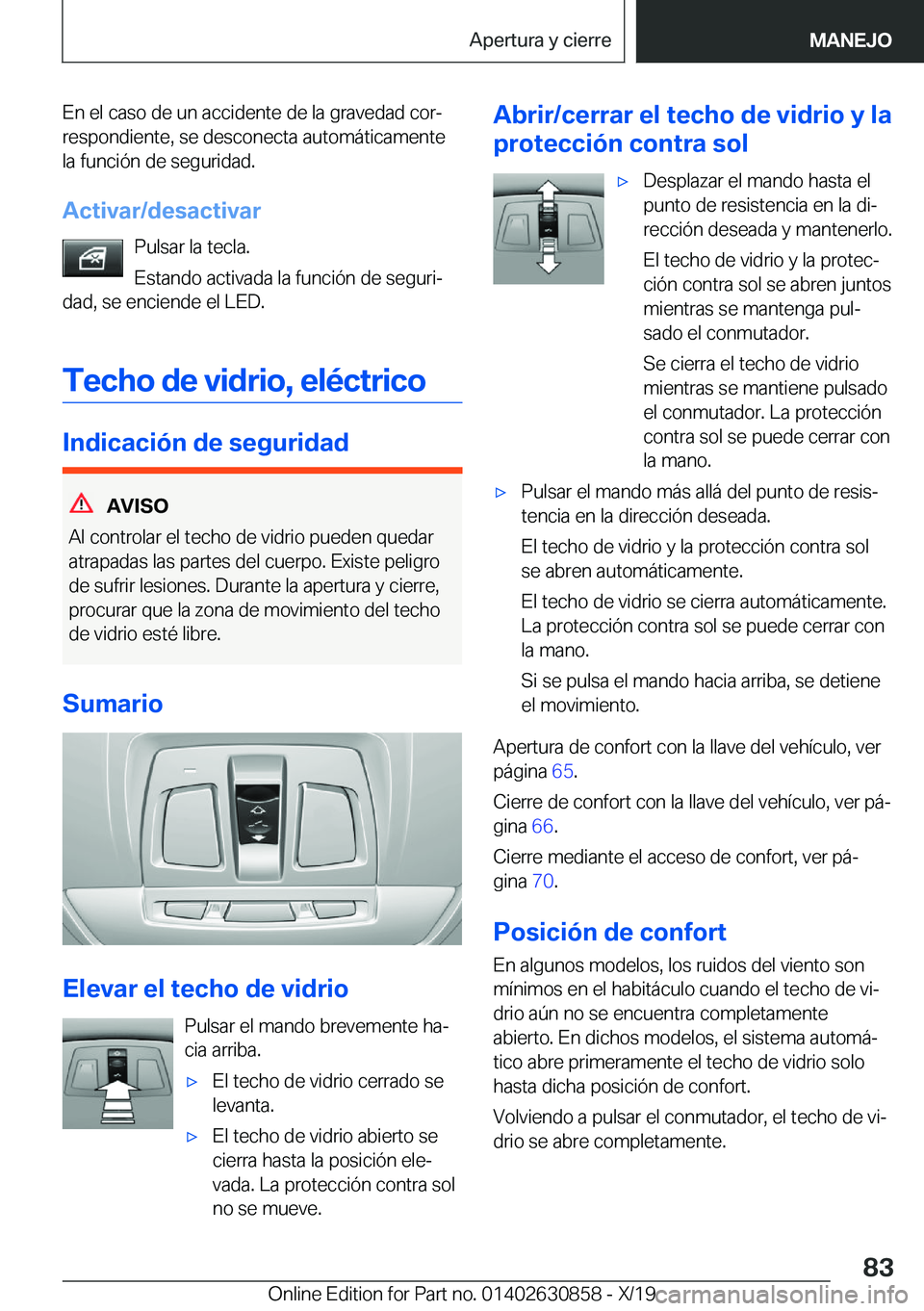 BMW 4 SERIES GRAN COUPE 2020  Manuales de Empleo (in Spanish) �E�n��e�l��c�a�s�o��d�e��u�n��a�c�c�i�d�e�n�t�e��d�e��l�a��g�r�a�v�e�d�a�d��c�o�rª
�r�e�s�p�o�n�d�i�e�n�t�e�,��s�e��d�e�s�c�o�n�e�c�t�a��a�u�t�o�m�