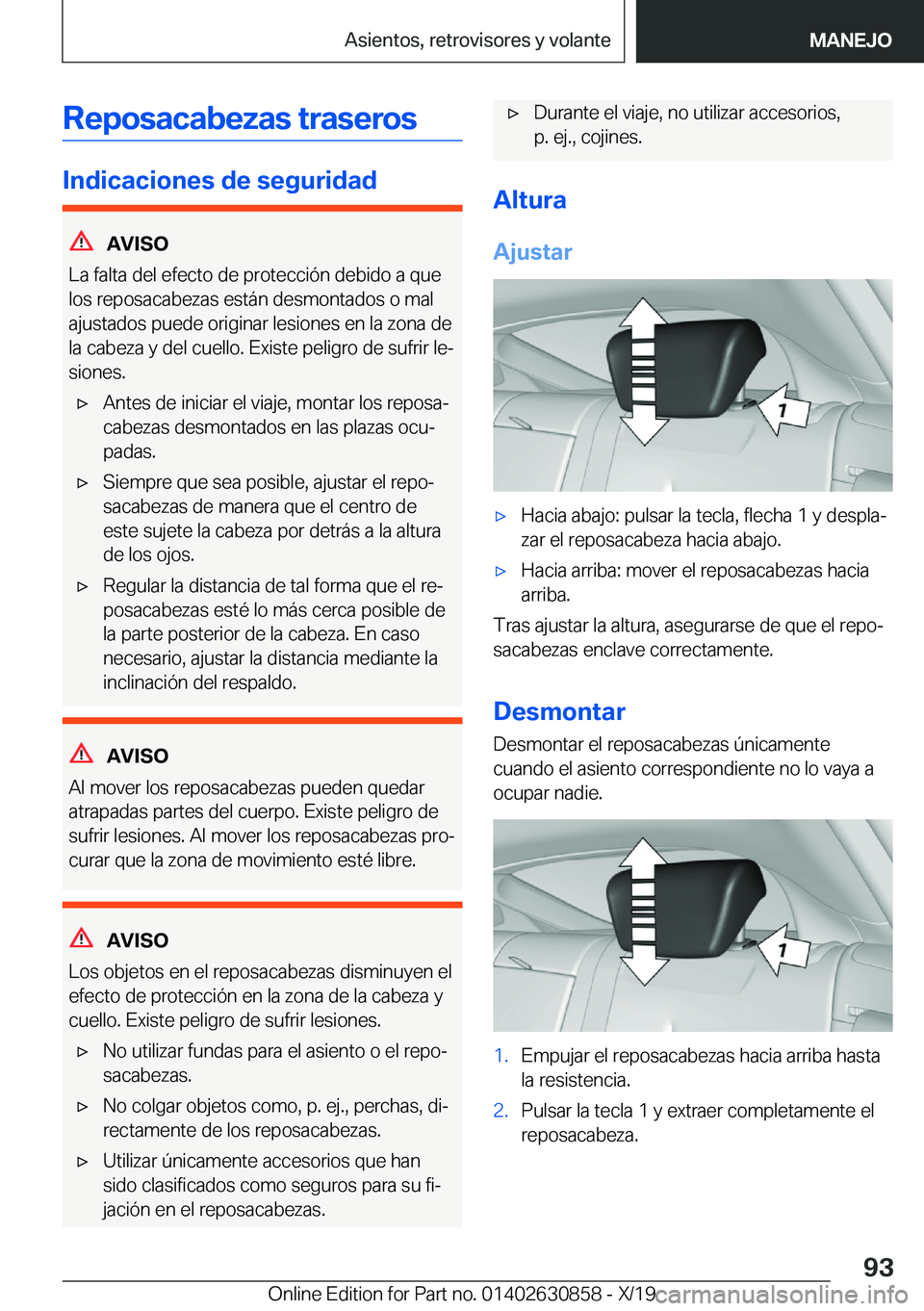 BMW 4 SERIES GRAN COUPE 2020  Manuales de Empleo (in Spanish) �R�e�p�o�s�a�c�a�b�e�z�a�s��t�r�a�s�e�r�o�s
�I�n�d�i�c�a�c�i�o�n�e�s��d�e��s�e�g�u�r�i�d�a�d
�A�V�I�S�O
�L�a��f�a�l�t�a��d�e�l��e�f�e�c�t�o��d�e��p�r�o�t�e�c�c�i�