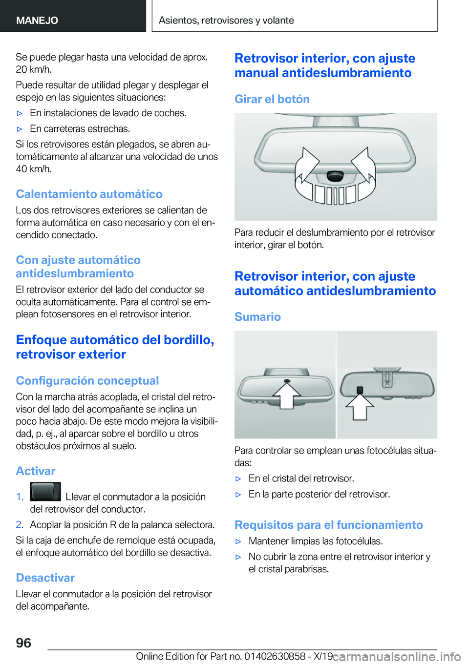 BMW 4 SERIES GRAN COUPE 2020  Manuales de Empleo (in Spanish) �S�e��p�u�e�d�e��p�l�e�g�a�r��h�a�s�t�a��u�n�a��v�e�l�o�c�i�d�a�d��d�e��a�p�r�o�x�.
�2�0��k�m�/�h�.
�P�u�e�d�e��r�e�s�u�l�t�a�r��d�e��u�t�i�l�i�d�a�d��p�l�e�g�a�r��y��d�e�s�p�l�e�g�a�r�