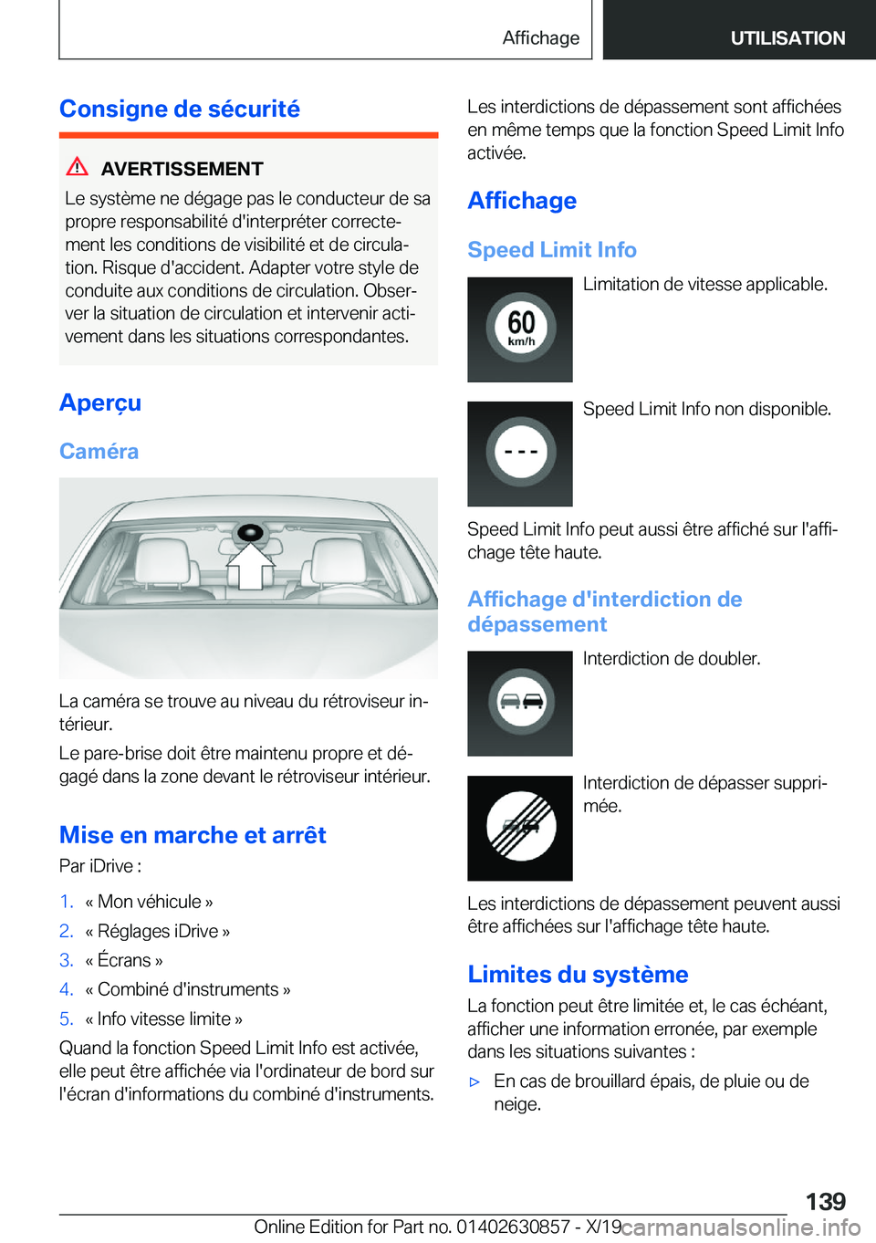 BMW 4 SERIES GRAN COUPE 2020  Notices Demploi (in French) �C�o�n�s�i�g�n�e��d�e��s�é�c�u�r�i�t�é
�A�V�E�R�T�I�S�S�E�M�E�N�T
�L�e��s�y�s�t�è�m�e��n�e��d�é�g�a�g�e��p�a�s��l�e��c�o�n�d�u�c�t�e�u�r��d�e��s�a �p�r�o�p�r�e��r�e�s�p�o�n�s�a�b�i�l�i�