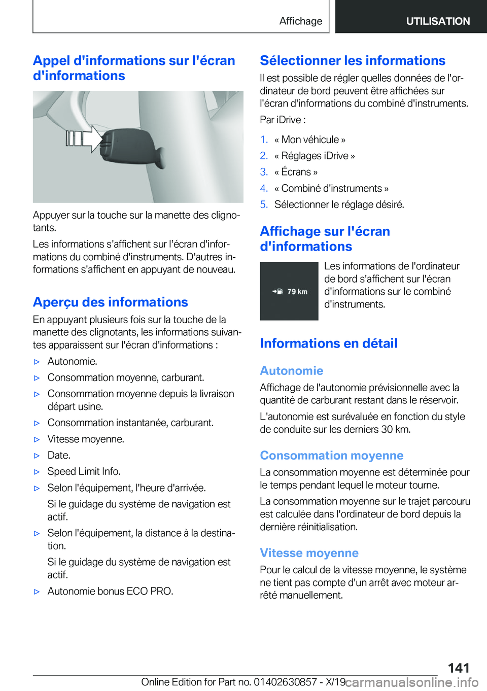 BMW 4 SERIES GRAN COUPE 2020  Notices Demploi (in French) �A�p�p�e�l��d�'�i�n�f�o�r�m�a�t�i�o�n�s��s�u�r��l�'�é�c�r�a�n
�d�'�i�n�f�o�r�m�a�t�i�o�n�s
�A�p�p�u�y�e�r��s�u�r��l�a��t�o�u�c�h�e��s�u�r��l�a��m�a�n�e�t�t�e��d�e�s��c�l�i�g�n�