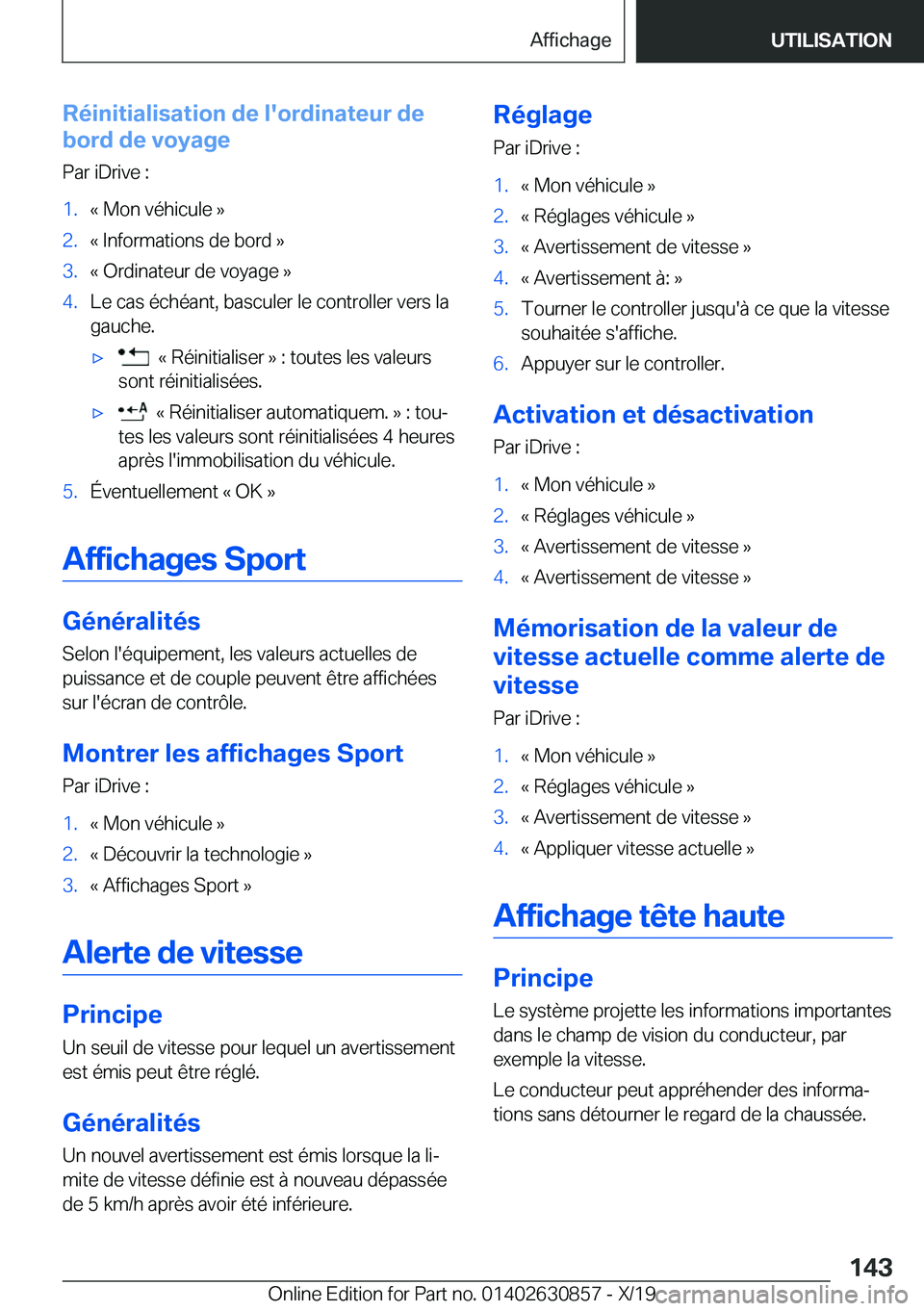 BMW 4 SERIES GRAN COUPE 2020  Notices Demploi (in French) �R�é�i�n�i�t�i�a�l�i�s�a�t�i�o�n��d�e��l�'�o�r�d�i�n�a�t�e�u�r��d�e
�b�o�r�d��d�e��v�o�y�a�g�e
�P�a�r��i�D�r�i�v�e��:�1�.�k��M�o�n��v�é�h�i�c�u�l�e��{�2�.�k��I�n�f�o�r�m�a�t�i�o�n�s�
