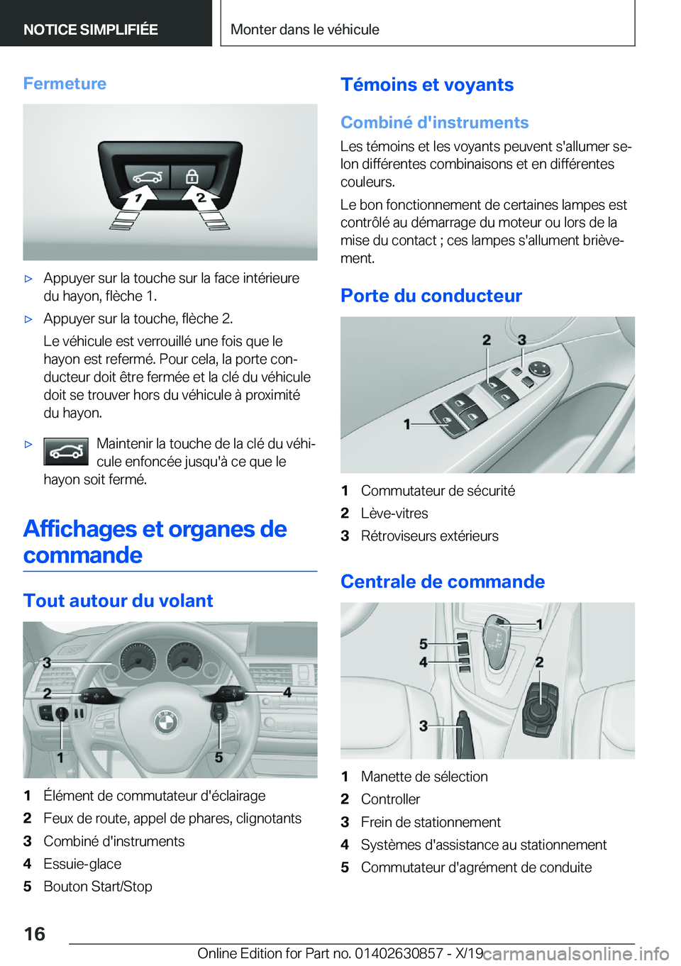 BMW 4 SERIES GRAN COUPE 2020  Notices Demploi (in French) �F�e�r�m�e�t�u�r�e'x�A�p�p�u�y�e�r��s�u�r��l�a��t�o�u�c�h�e��s�u�r��l�a��f�a�c�e��i�n�t�é�r�i�e�u�r�e
�d�u��h�a�y�o�n�,��f�l�è�c�h�e��1�.'x�A�p�p�u�y�e�r��s�u�r��l�a��t�o�u�c�h�