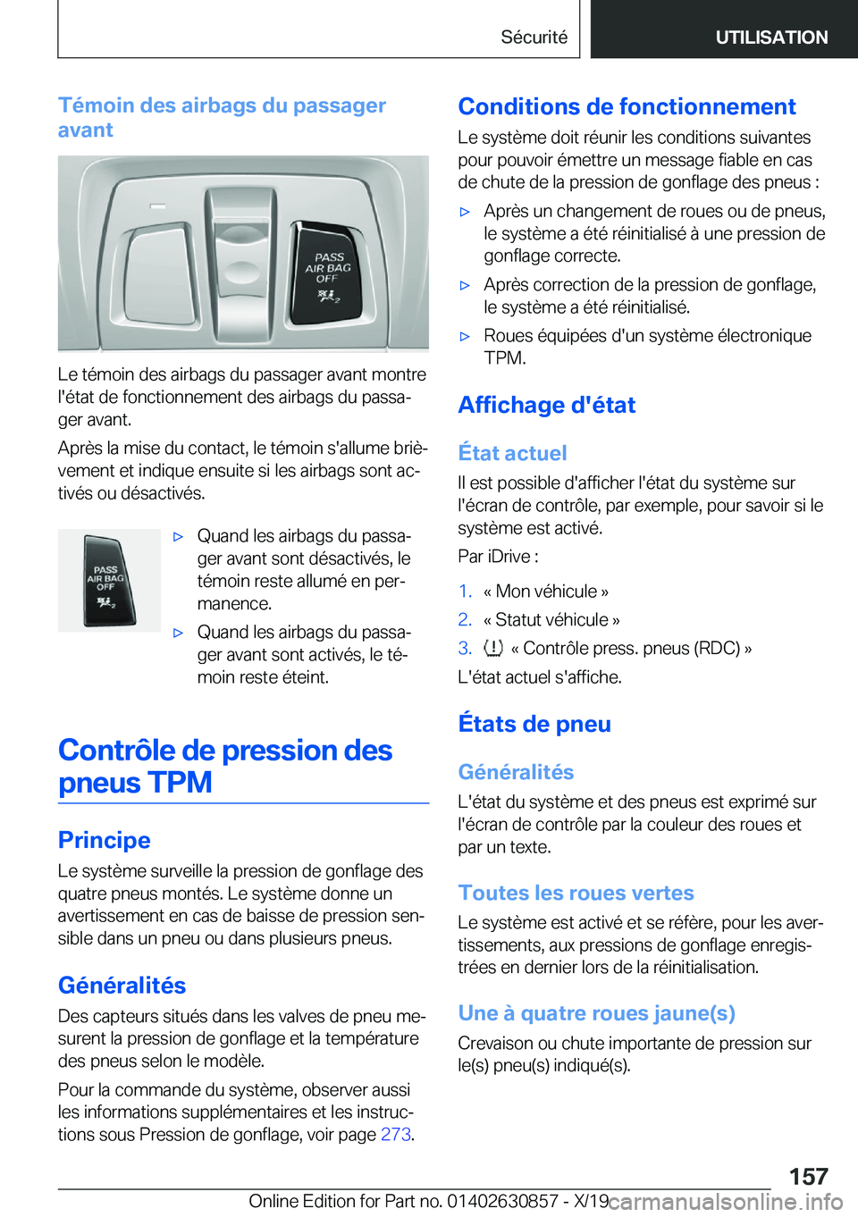 BMW 4 SERIES GRAN COUPE 2020  Notices Demploi (in French) �T�é�m�o�i�n��d�e�s��a�i�r�b�a�g�s��d�u��p�a�s�s�a�g�e�r
�a�v�a�n�t
�L�e��t�é�m�o�i�n��d�e�s��a�i�r�b�a�g�s��d�u��p�a�s�s�a�g�e�r��a�v�a�n�t��m�o�n�t�r�e
�l�'�é�t�a�t��d�e��f�o�n�c