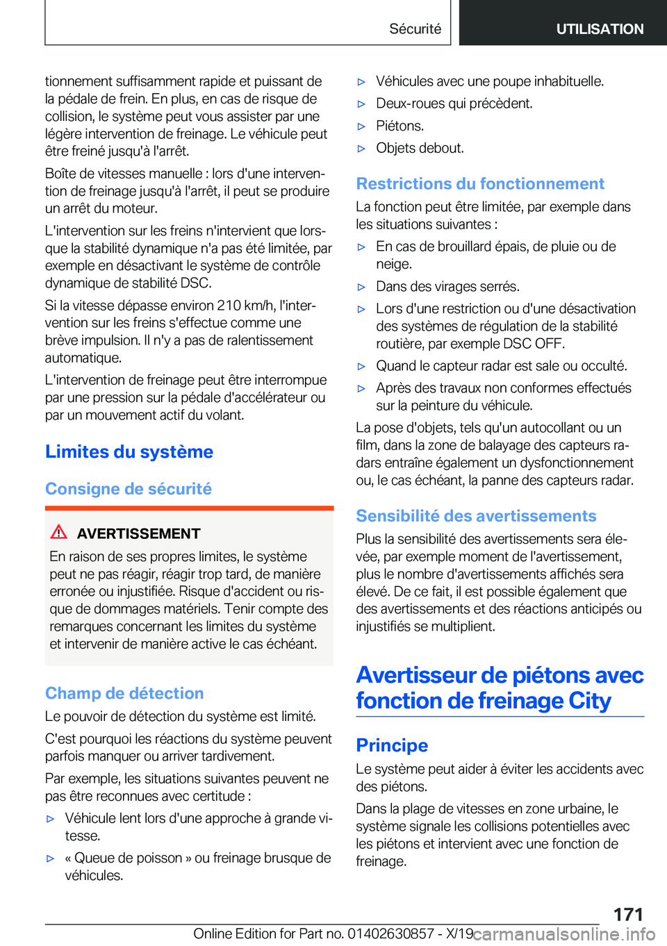 BMW 4 SERIES GRAN COUPE 2020  Notices Demploi (in French) �t�i�o�n�n�e�m�e�n�t��s�u�f�f�i�s�a�m�m�e�n�t��r�a�p�i�d�e��e�t��p�u�i�s�s�a�n�t��d�e
�l�a��p�é�d�a�l�e��d�e��f�r�e�i�n�.��E�n��p�l�u�s�,��e�n��c�a�s��d�e��r�i�s�q�u�e��d�e �c�o�l�l�i�