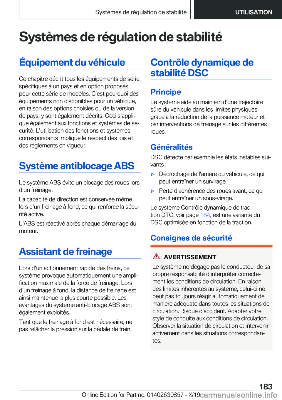 BMW 4 SERIES GRAN COUPE 2020  Notices Demploi (in French) �S�y�s�t�è�m�e�s��d�e��r�é�g�u�l�a�t�i�o�n��d�e��s�t�a�b�i�l�i�t�é�É�q�u�i�p�e�m�e�n�t��d�u��v�é�h�i�c�u�l�e
�C�e��c�h�a�p�i�t�r�e��d�é�c�r�i�t��t�o�u�s��l�e�s��é�q�u�i�p�e�m�e�n�t�s
