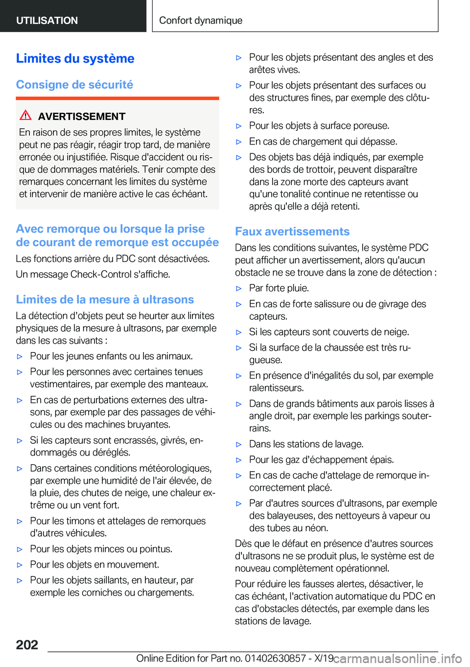 BMW 4 SERIES GRAN COUPE 2020  Notices Demploi (in French) �L�i�m�i�t�e�s��d�u��s�y�s�t�è�m�e
�C�o�n�s�i�g�n�e��d�e��s�é�c�u�r�i�t�é
�A�V�E�R�T�I�S�S�E�M�E�N�T
�E�n��r�a�i�s�o�n��d�e��s�e�s��p�r�o�p�r�e�s��l�i�m�i�t�e�s�,��l�e��s�y�s�t�è�m�e
�p