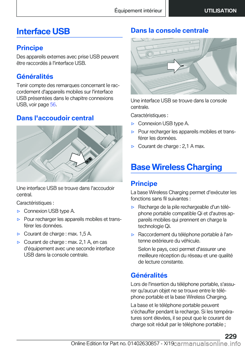 BMW 4 SERIES GRAN COUPE 2020  Notices Demploi (in French) �I�n�t�e�r�f�a�c�e��U�S�B
�P�r�i�n�c�i�p�e
�D�e�s��a�p�p�a�r�e�i�l�s��e�x�t�e�r�n�e�s��a�v�e�c��p�r�i�s�e��U�S�B��p�e�u�v�e�n�t
�ê�t�r�e��r�a�c�c�o�r�d�é�s��