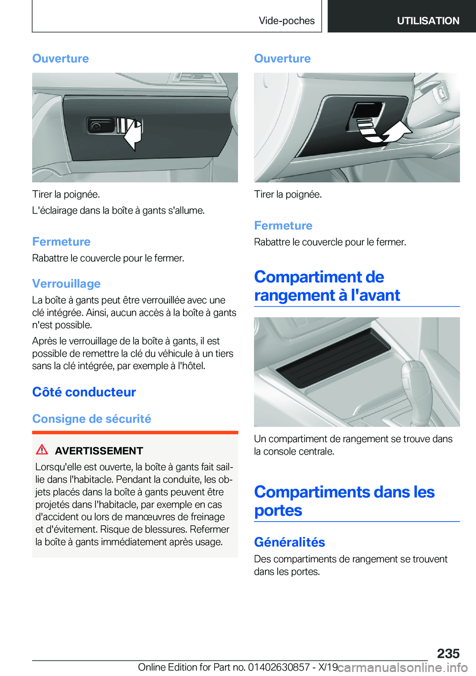 BMW 4 SERIES GRAN COUPE 2020  Notices Demploi (in French) �O�u�v�e�r�t�u�r�e
�T�i�r�e�r��l�a��p�o�i�g�n�é�e�.
�L�'�é�c�l�a�i�r�a�g�e��d�a�n�s��l�a��b�o�î�t�e��
