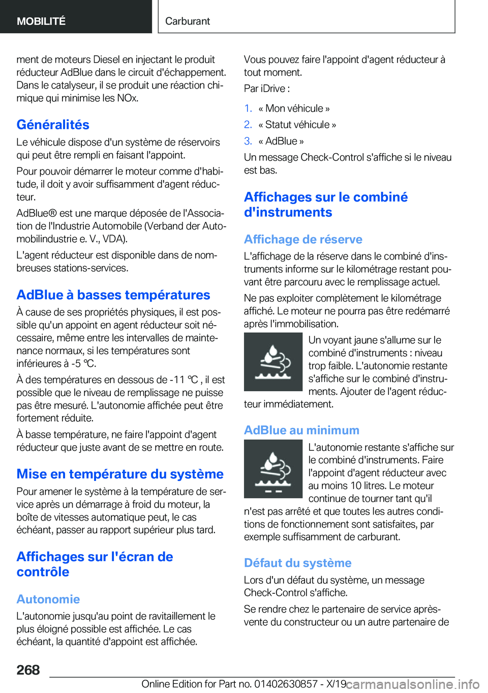 BMW 4 SERIES GRAN COUPE 2020  Notices Demploi (in French) �m�e�n�t��d�e��m�o�t�e�u�r�s��D�i�e�s�e�l��e�n��i�n�j�e�c�t�a�n�t��l�e��p�r�o�d�u�i�t
�r�é�d�u�c�t�e�u�r��A�d�B�l�u�e��d�a�n�s��l�e��c�i�r�c�u�i�t��d�'�é�c�h�a�p�p�e�m�e�n�t�.
�D�a�n
