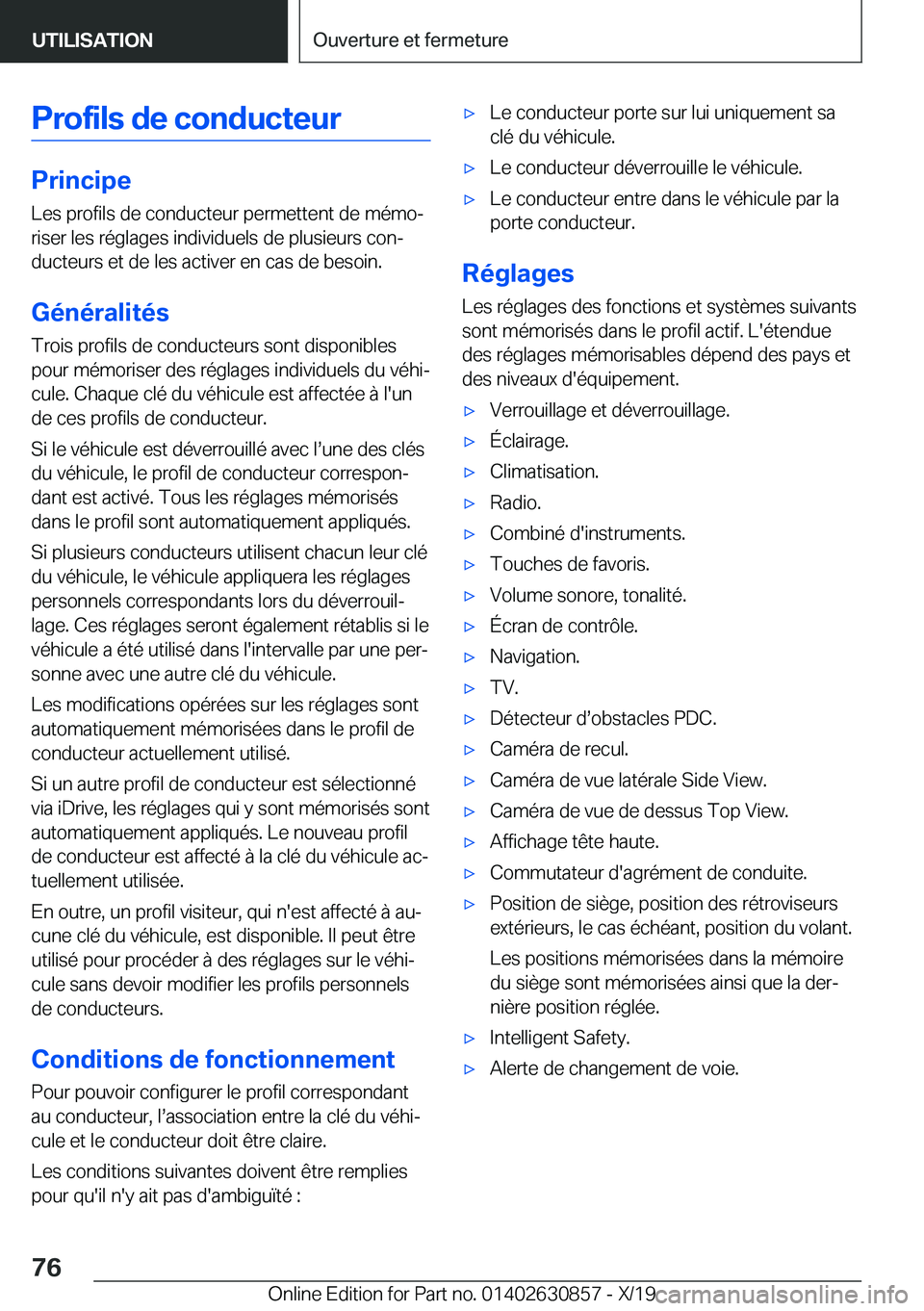 BMW 4 SERIES GRAN COUPE 2020  Notices Demploi (in French) �P�r�o�f�i�l�s��d�e��c�o�n�d�u�c�t�e�u�r
�P�r�i�n�c�i�p�e
�L�e�s��p�r�o�f�i�l�s��d�e��c�o�n�d�u�c�t�e�u�r��p�e�r�m�e�t�t�e�n�t��d�e��m�é�m�oj
�r�i�s�e�r��l�e�s��r�é�g�l�a�g�e�s��i�n�d�i�