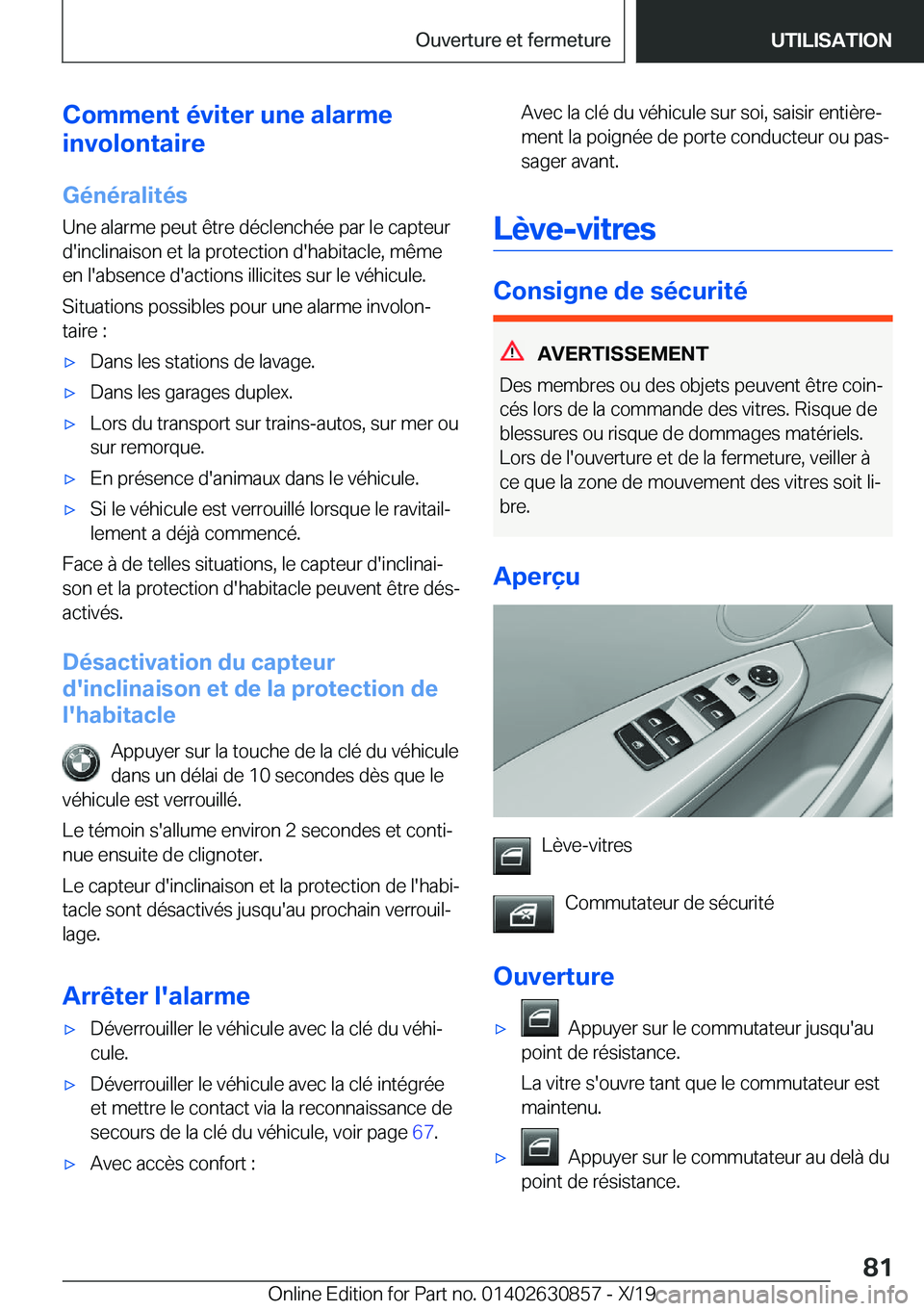 BMW 4 SERIES GRAN COUPE 2020  Notices Demploi (in French) �C�o�m�m�e�n�t��é�v�i�t�e�r��u�n�e��a�l�a�r�m�e
�i�n�v�o�l�o�n�t�a�i�r�e
�G�é�n�é�r�a�l�i�t�é�s �U�n�e��a�l�a�r�m�e��p�e�u�t��ê�t�r�e��d�é�c�l�e�n�c�h�é�e��p�a�r��l�e��c�a�p�t�e�u�r
�
