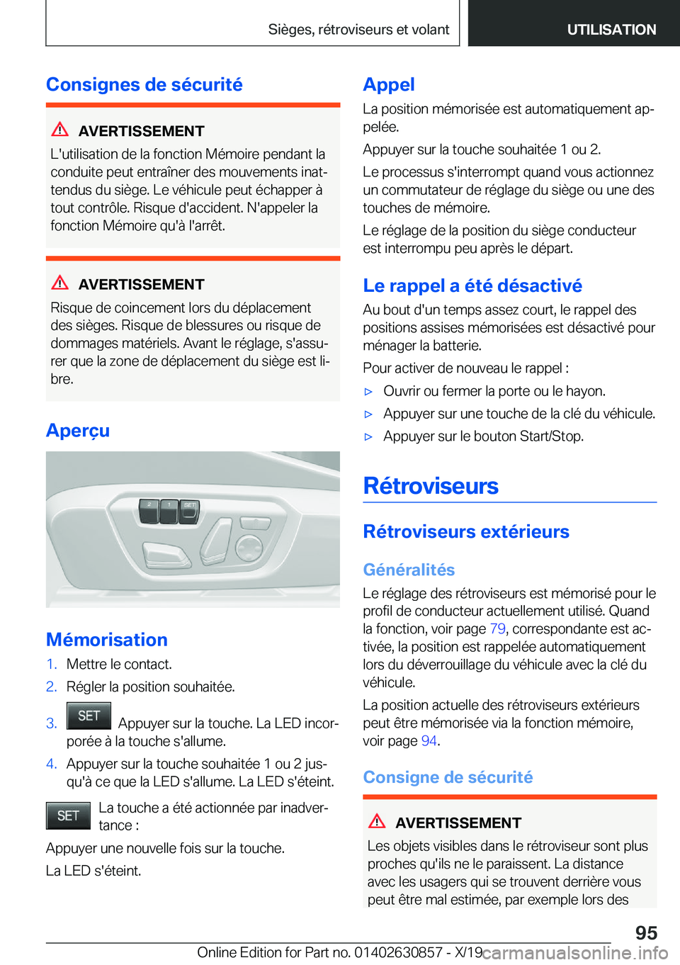 BMW 4 SERIES GRAN COUPE 2020  Notices Demploi (in French) �C�o�n�s�i�g�n�e�s��d�e��s�é�c�u�r�i�t�é
�A�V�E�R�T�I�S�S�E�M�E�N�T
�L�'�u�t�i�l�i�s�a�t�i�o�n��d�e��l�a��f�o�n�c�t�i�o�n��M�é�m�o�i�r�e��p�e�n�d�a�n�t��l�a
�c�o�n�d�u�i�t�e��p�e�u�t�