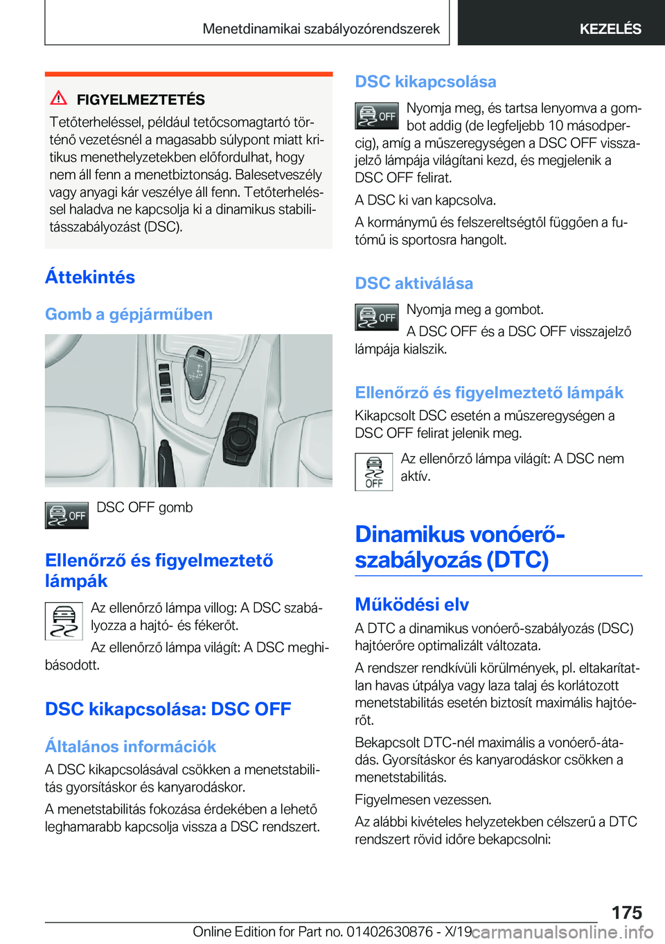 BMW 4 SERIES GRAN COUPE 2020  Kezelési útmutató (in Hungarian) �F�I�G�Y�E�L�M�E�Z�T�E�T�