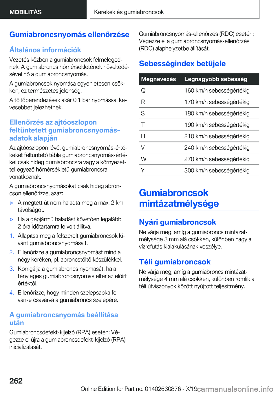 BMW 4 SERIES GRAN COUPE 2020  Kezelési útmutató (in Hungarian) �G�u�m�i�a�b�r�o�n�c�s�n�y�o�m�