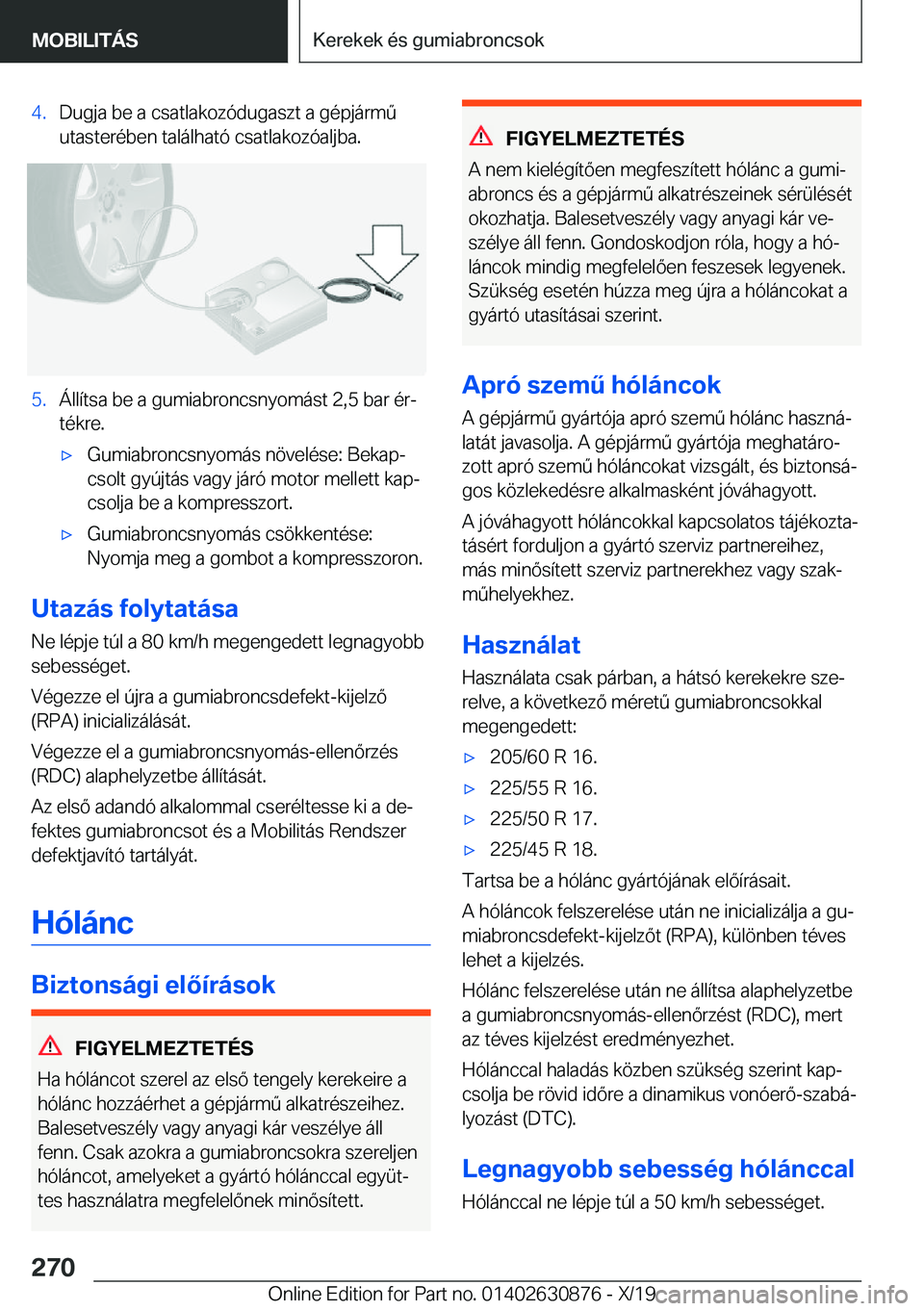 BMW 4 SERIES GRAN COUPE 2020  Kezelési útmutató (in Hungarian) �4�.�D�u�g�j�a��b�e��a��c�s�a�t�l�a�k�o�z�