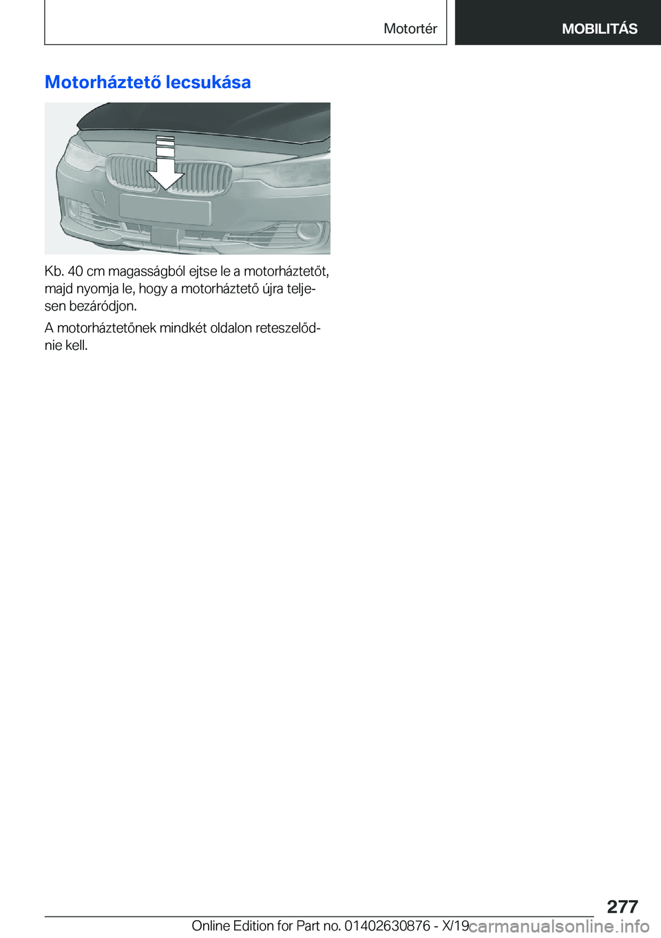 BMW 4 SERIES GRAN COUPE 2020  Kezelési útmutató (in Hungarian) �M�o�t�o�r�h�