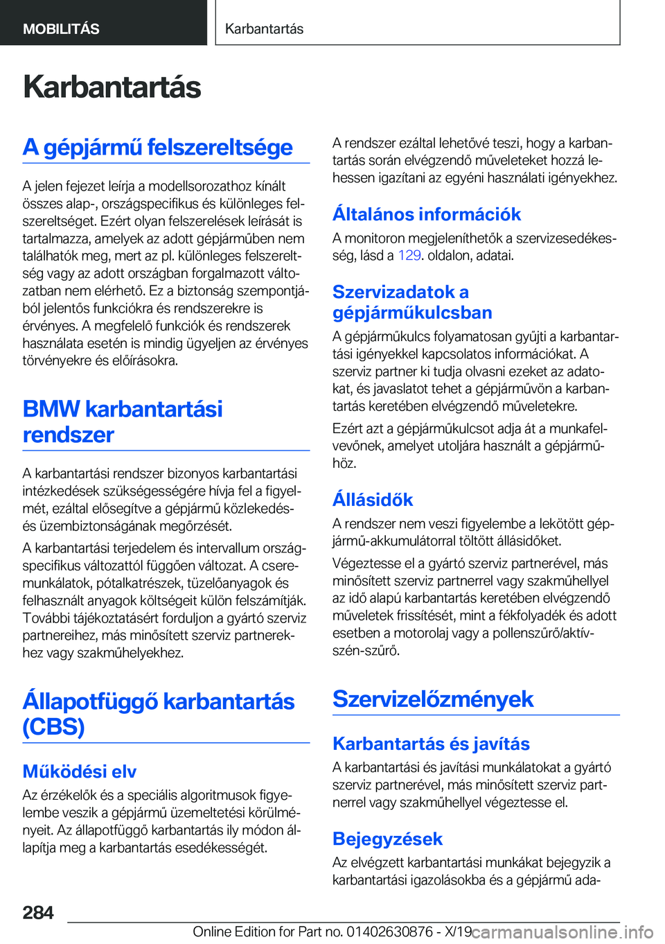 BMW 4 SERIES GRAN COUPE 2020  Kezelési útmutató (in Hungarian) �K�a�r�b�a�n�t�a�r�t�