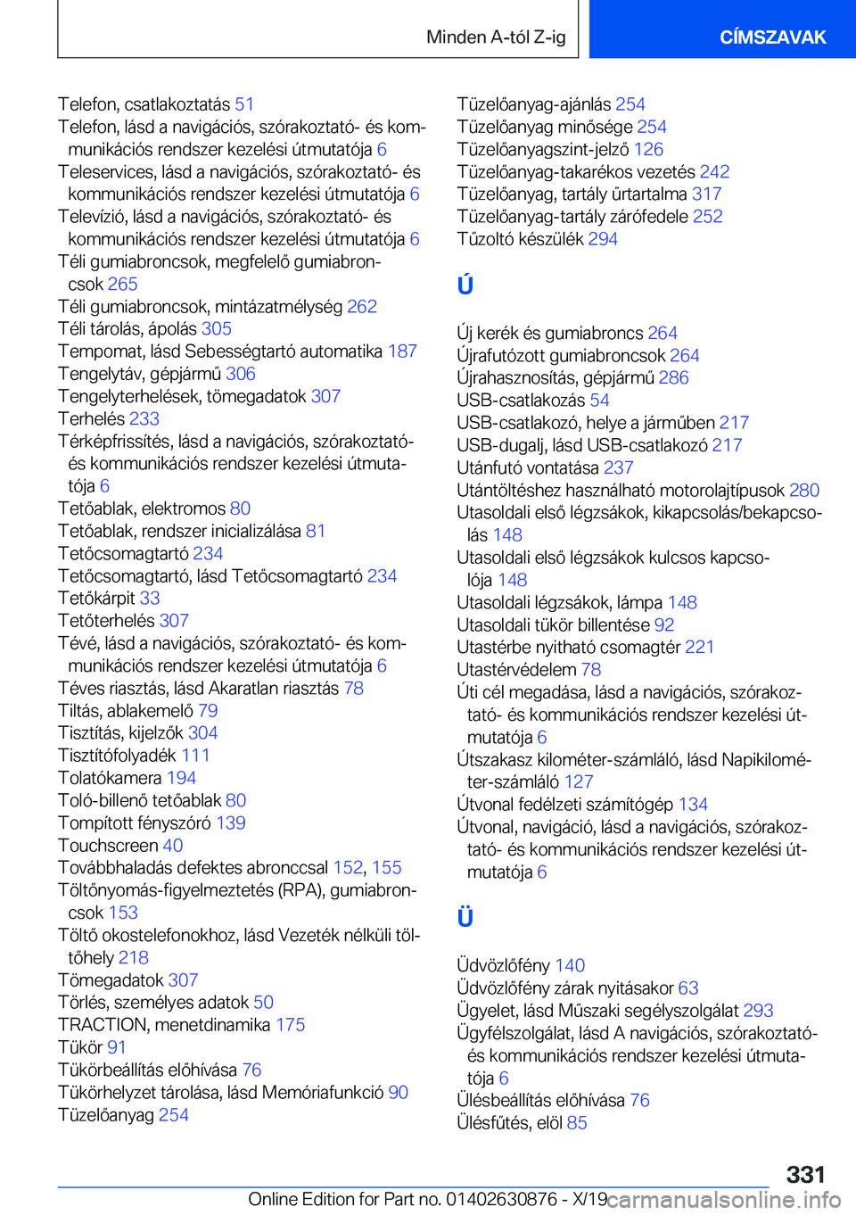 BMW 4 SERIES GRAN COUPE 2020  Kezelési útmutató (in Hungarian) �T�e�l�e�f�o�n�,��c�s�a�t�l�a�k�o�z�t�a�t�