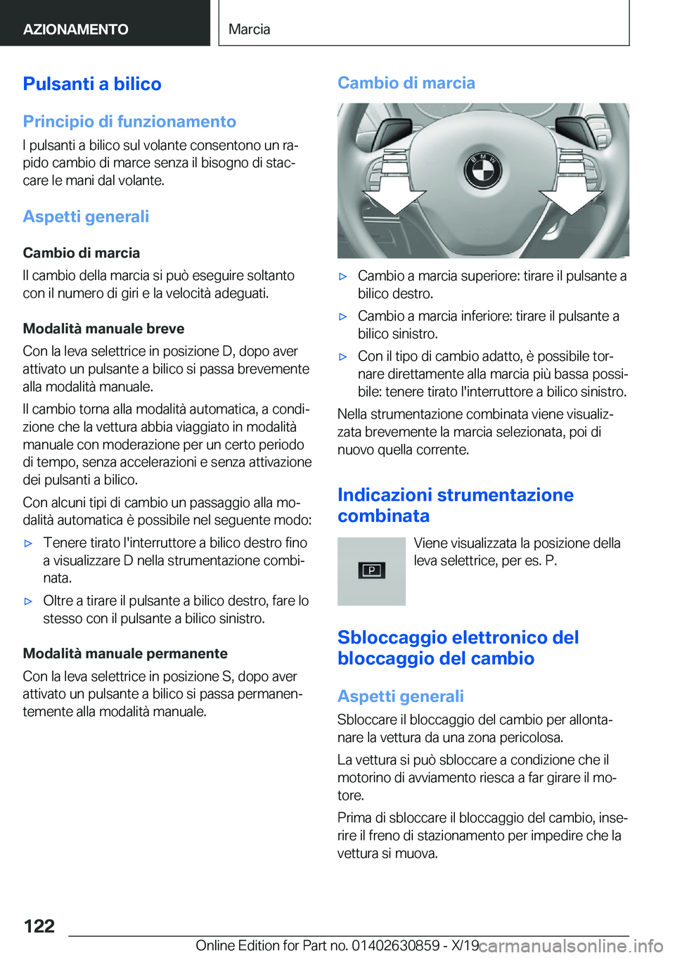BMW 4 SERIES GRAN COUPE 2020  Libretti Di Uso E manutenzione (in Italian) �P�u�l�s�a�n�t�i��a��b�i�l�i�c�o
�P�r�i�n�c�i�p�i�o��d�i��f�u�n�z�i�o�n�a�m�e�n�t�o �I��p�u�l�s�a�n�t�i��a��b�i�l�i�c�o��s�u�l��v�o�l�a�n�t�e��c�o�n�s�e�n�t�o�n�o��u�n��r�aª�p�i�d�o��c�