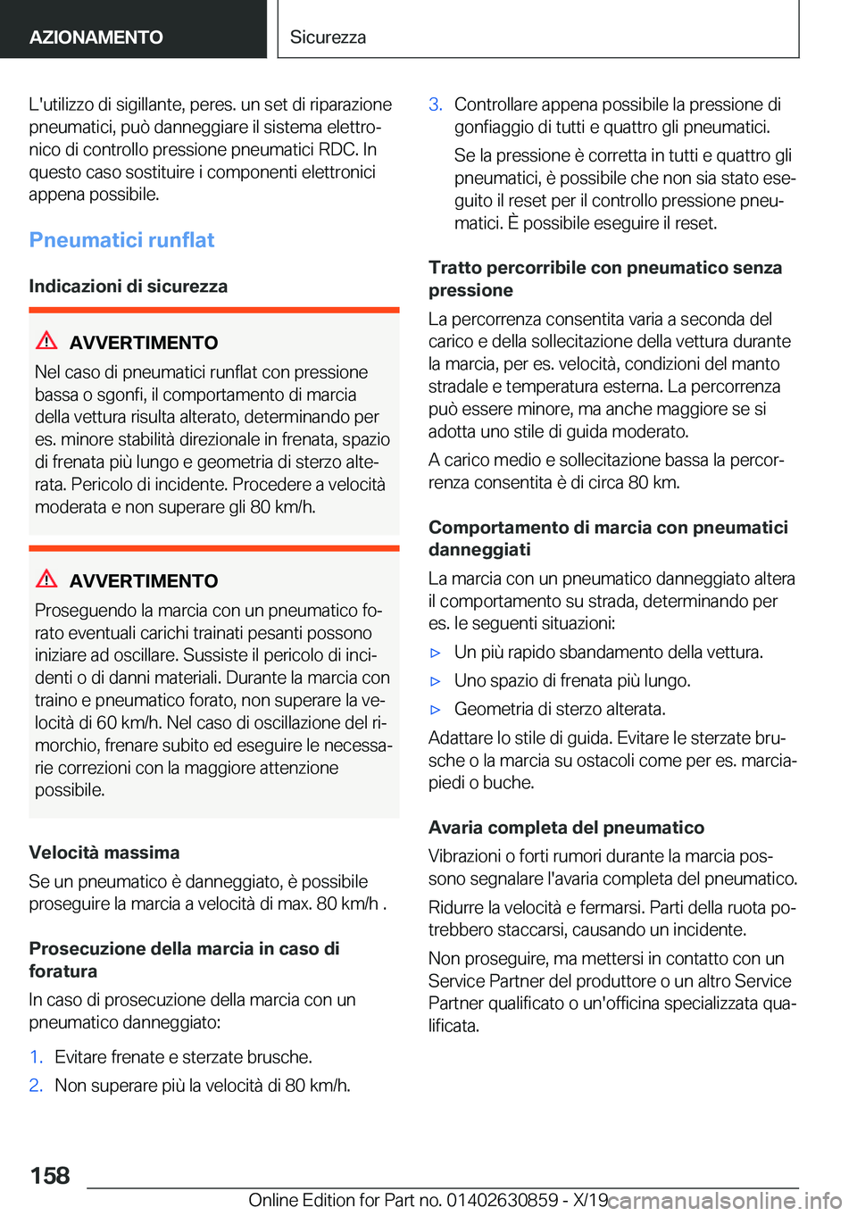 BMW 4 SERIES GRAN COUPE 2020  Libretti Di Uso E manutenzione (in Italian) �L�'�u�t�i�l�i�z�z�o��d�i��s�i�g�i�l�l�a�n�t�e�,��p�e�rc�e�s�.��u�n��s�e�t��d�i��r�i�p�a�r�a�z�i�o�n�e
�p�n�e�u�m�a�t�i�c�i�,��p�u�