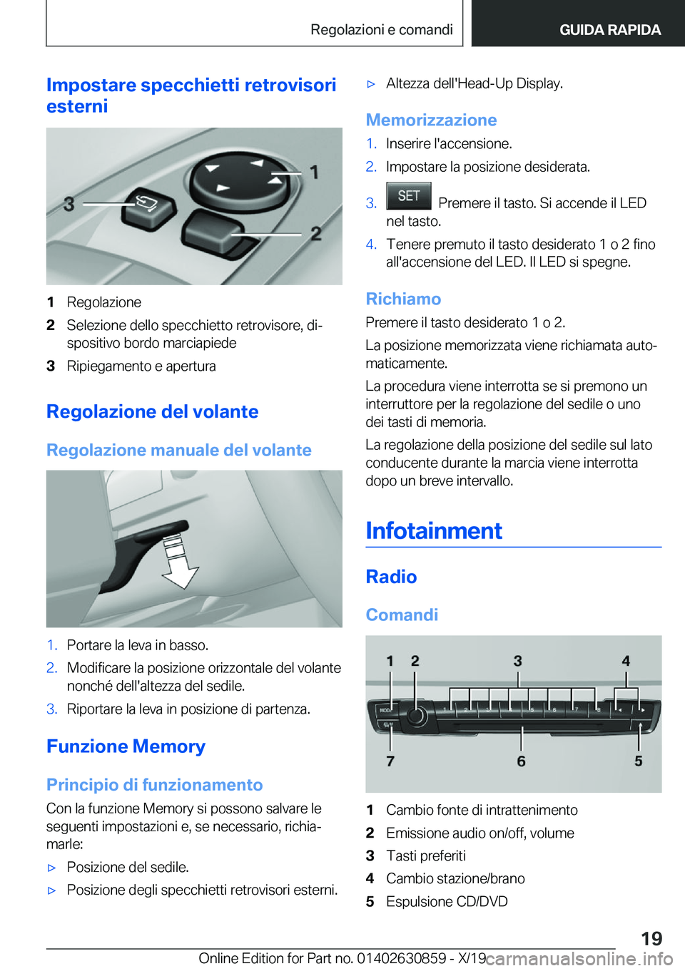 BMW 4 SERIES GRAN COUPE 2020  Libretti Di Uso E manutenzione (in Italian) �I�m�p�o�s�t�a�r�e��s�p�e�c�c�h�i�e�t�t�i��r�e�t�r�o�v�i�s�o�r�i
�e�s�t�e�r�n�i�1�R�e�g�o�l�a�z�i�o�n�e�2�S�e�l�e�z�i�o�n�e��d�e�l�l�o��s�p�e�c�c�h�i�e�t�t�o��r�e�t�r�o�v�i�s�o�r�e�,��d�iª �s�