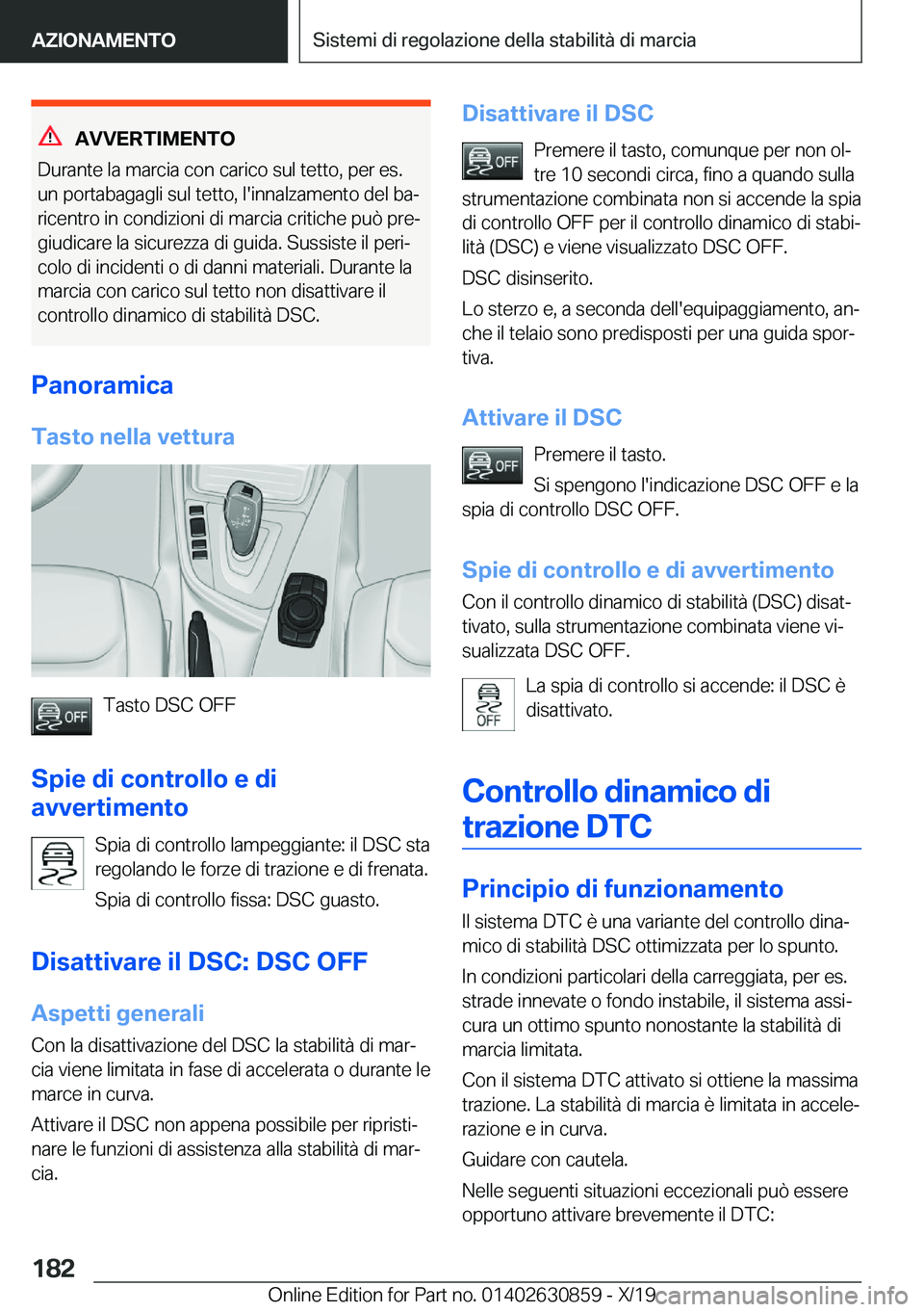 BMW 4 SERIES GRAN COUPE 2020  Libretti Di Uso E manutenzione (in Italian) �A�V�V�E�R�T�I�M�E�N�T�O
�D�u�r�a�n�t�e��l�a��m�a�r�c�i�a��c�o�n��c�a�r�i�c�o��s�u�l��t�e�t�t�o�,��p�e�r��e�s�.
�u�n��p�o�r�t�a�b�a�g�a�g�l�i��s�u�l��t�e�t�t�o�,��l�'�i�n�n�a�l�z�a�m�e