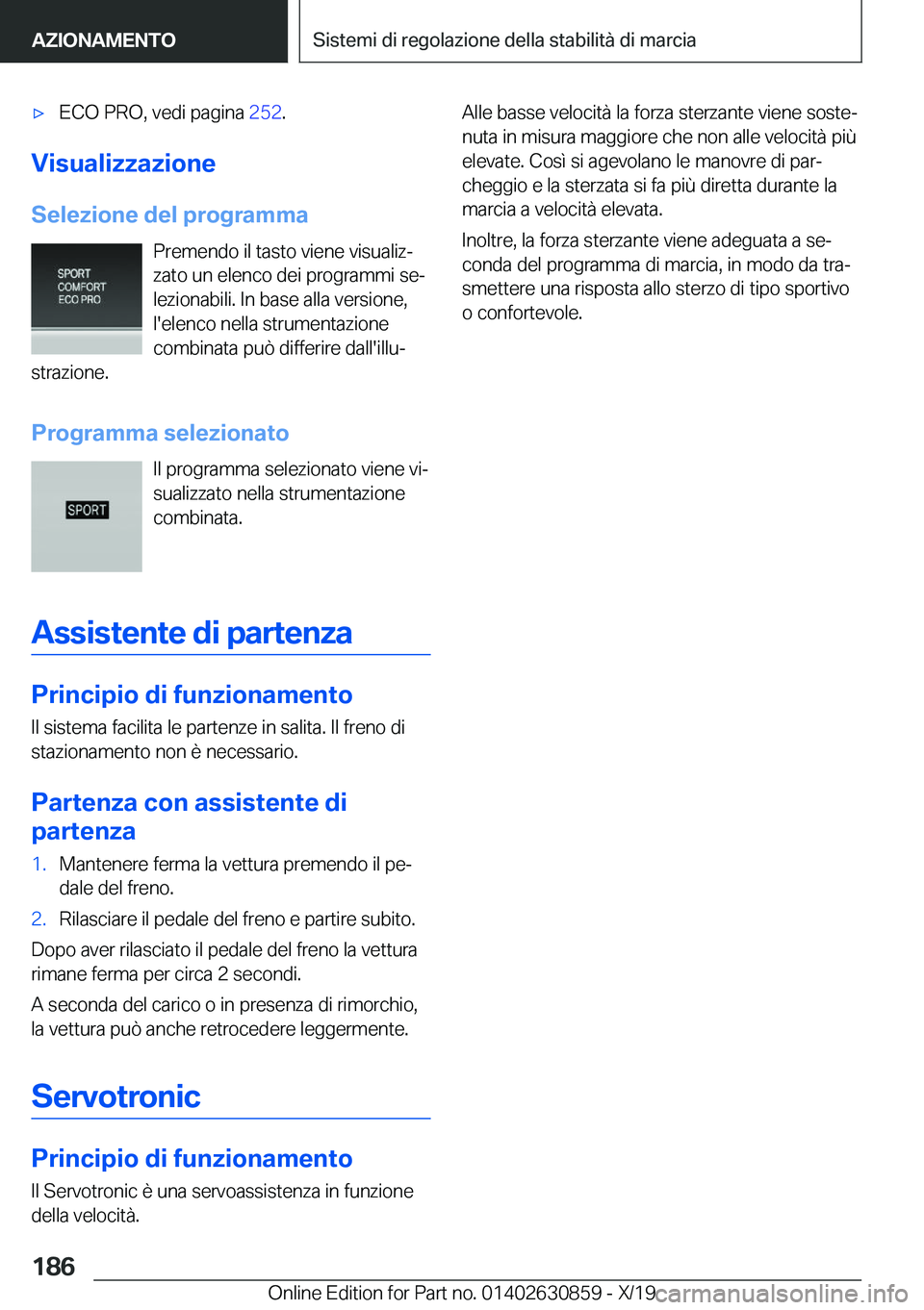 BMW 4 SERIES GRAN COUPE 2020  Libretti Di Uso E manutenzione (in Italian) 'x�E�C�O��P�R�O�,��v�e�d�i��p�a�g�i�n�a��2�5�2�.
�V�i�s�u�a�l�i�z�z�a�z�i�o�n�e
�S�e�l�e�z�i�o�n�e��d�e�l��p�r�o�g�r�a�m�m�a �P�r�e�m�e�n�d�o��i�l��t�a�s�t�o��v�i�e�n�e��v�i�s�u�a�l�i�z
