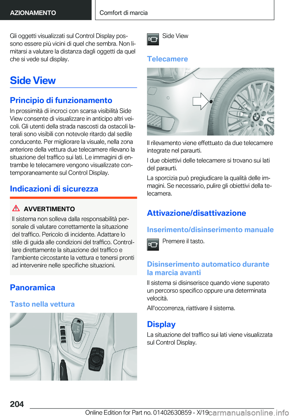 BMW 4 SERIES GRAN COUPE 2020  Libretti Di Uso E manutenzione (in Italian) �G�l�i��o�g�g�e�t�t�i��v�i�s�u�a�l�i�z�z�a�t�i��s�u�l��C�o�n�t�r�o�l��D�i�s�p�l�a�y��p�o�sª
�s�o�n�o��e�s�s�e�r�e��p�i�
