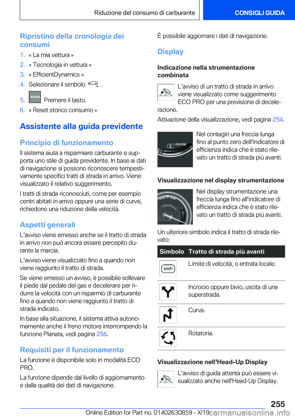 BMW 4 SERIES GRAN COUPE 2020  Libretti Di Uso E manutenzione (in Italian) �R�i�p�r�i�s�t�i�n�o��d�e�l�l�a��c�r�o�n�o�l�o�g�i�a��d�e�i
�c�o�n�s�u�m�i�1�.�«��L�a��m�i�a��v�e�t�t�u�r�a��{�2�.�«��T�e�c�n�o�l�o�g�i�a��i�n��v�e�t�t�u�r�a��{�3�.�«��E�f�f�i�c�i�e�n�t
