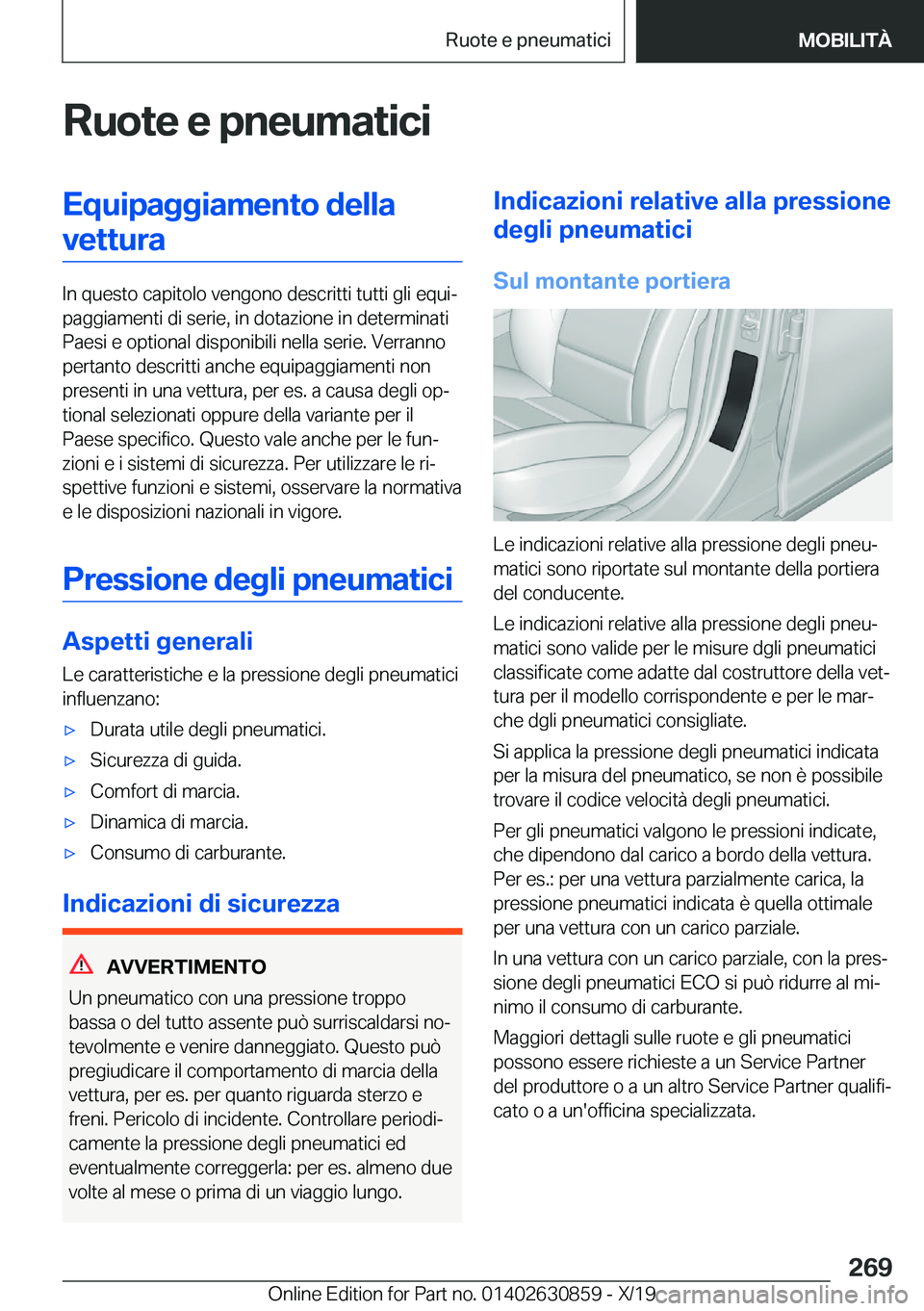 BMW 4 SERIES GRAN COUPE 2020  Libretti Di Uso E manutenzione (in Italian) �R�u�o�t�e��e��p�n�e�u�m�a�t�i�c�i�E�q�u�i�p�a�g�g�i�a�m�e�n�t�o��d�e�l�l�a�v�e�t�t�u�r�a
�I�n��q�u�e�s�t�o��c�a�p�i�t�o�l�o��v�e�n�g�o�n�o��d�e�s�c�r�i�t�t�i��t�u�t�t�i��g�l�i��e�q�u�iª
�