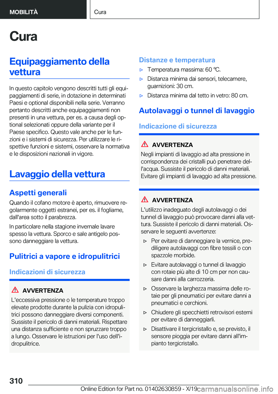 BMW 4 SERIES GRAN COUPE 2020  Libretti Di Uso E manutenzione (in Italian) �C�u�r�a�E�q�u�i�p�a�g�g�i�a�m�e�n�t�o��d�e�l�l�a�v�e�t�t�u�r�a
�I�n��q�u�e�s�t�o��c�a�p�i�t�o�l�o��v�e�n�g�o�n�o��d�e�s�c�r�i�t�t�i��t�u�t�t�i��g�l�i��e�q�u�iª
�p�a�g�g�i�a�m�e�n�t�i��d�i�