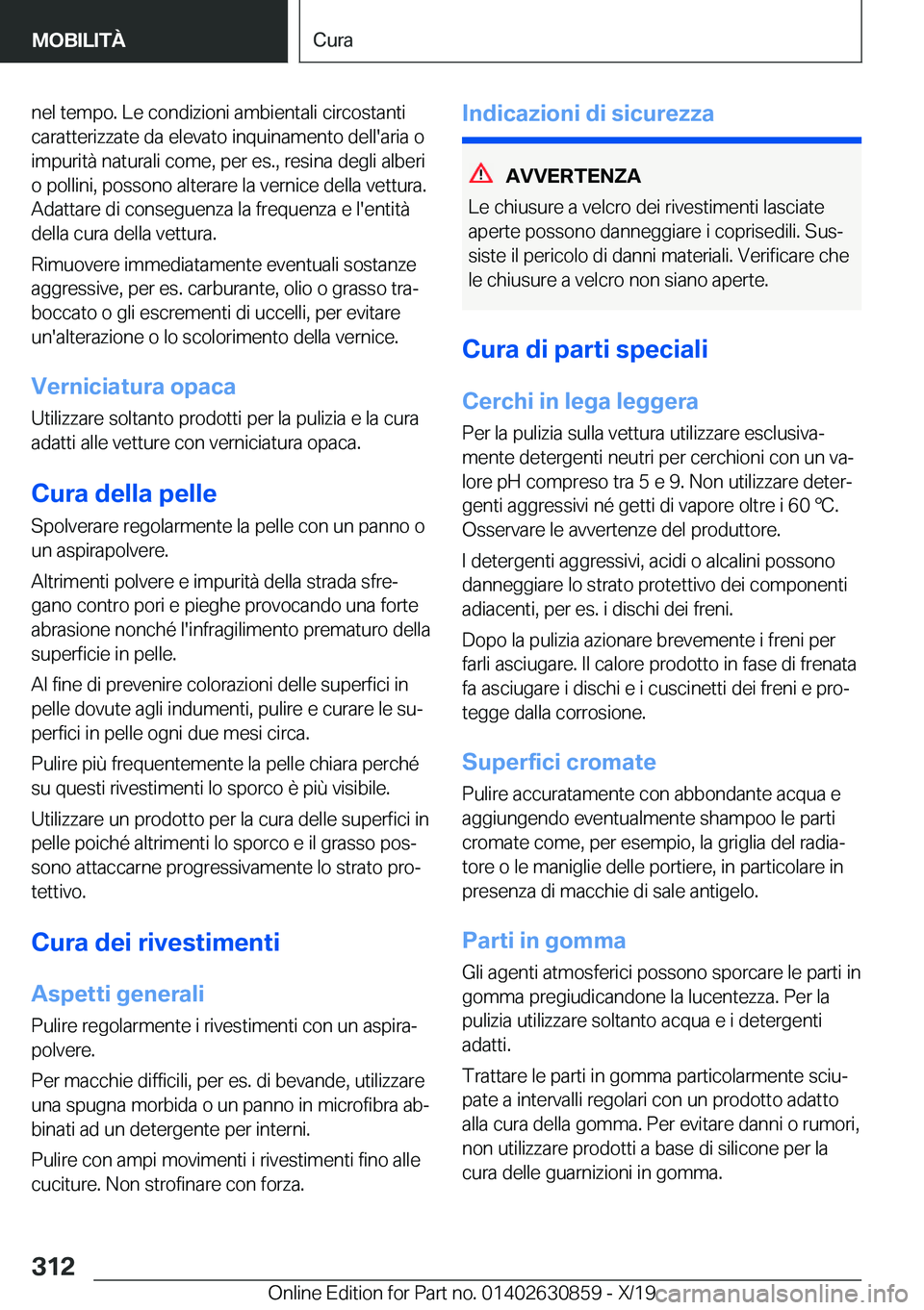 BMW 4 SERIES GRAN COUPE 2020  Libretti Di Uso E manutenzione (in Italian) �n�e�l��t�e�m�p�o�.��L�e��c�o�n�d�i�z�i�o�n�i��a�m�b�i�e�n�t�a�l�i��c�i�r�c�o�s�t�a�n�t�i
�c�a�r�a�t�t�e�r�i�z�z�a�t�e��d�a��e�l�e�v�a�t�o��i�n�q�u�i�n�a�m�e�n�t�o��d�e�l�l�'�a�r�i�a��o 