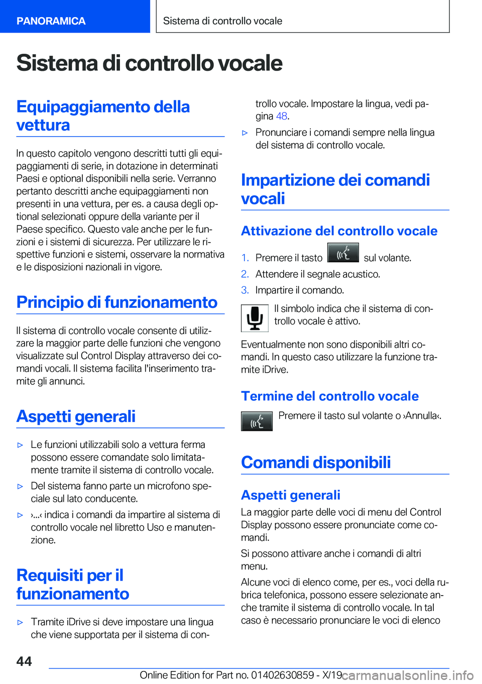 BMW 4 SERIES GRAN COUPE 2020  Libretti Di Uso E manutenzione (in Italian) �S�i�s�t�e�m�a��d�i��c�o�n�t�r�o�l�l�o��v�o�c�a�l�e�E�q�u�i�p�a�g�g�i�a�m�e�n�t�o��d�e�l�l�a�v�e�t�t�u�r�a
�I�n��q�u�e�s�t�o��c�a�p�i�t�o�l�o��v�e�n�g�o�n�o��d�e�s�c�r�i�t�t�i��t�u�t�t�i��g�