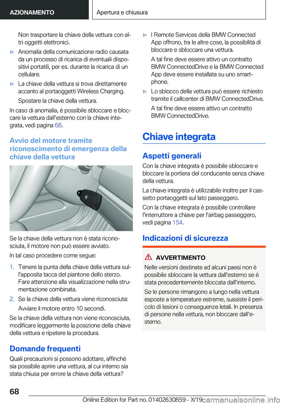BMW 4 SERIES GRAN COUPE 2020  Libretti Di Uso E manutenzione (in Italian) �N�o�n��t�r�a�s�p�o�r�t�a�r�e��l�a��c�h�i�a�v�e��d�e�l�l�a��v�e�t�t�u�r�a��c�o�n��a�lª
�t�r�i��o�g�g�e�t�t�i��e�l�e�t�t�r�o�n�i�c�i�.'x�A�n�o�m�a�l�i�a��d�e�l�l�a��c�o�m�u�n�i�c�a�z�i
