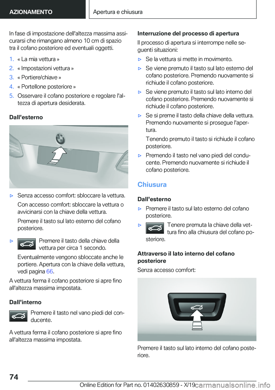 BMW 4 SERIES GRAN COUPE 2020  Libretti Di Uso E manutenzione (in Italian) �I�n��f�a�s�e��d�i��i�m�p�o�s�t�a�z�i�o�n�e��d�e�l�l�'�a�l�t�e�z�z�a��m�a�s�s�i�m�a��a�s�s�iª�c�u�r�a�r�s�i��c�h�e��r�i�m�a�n�g�a�n�o��a�l�m�e�n�o��1�0��c�m��d�i��s�p�a�z�i�o
�t�r�a