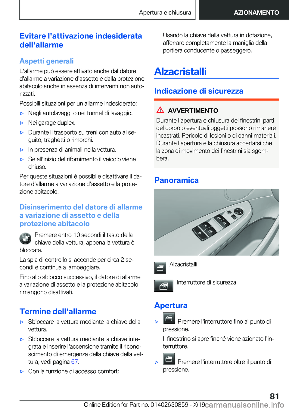 BMW 4 SERIES GRAN COUPE 2020  Libretti Di Uso E manutenzione (in Italian) �E�v�i�t�a�r�e��l�'�a�t�t�i�v�a�z�i�o�n�e��i�n�d�e�s�i�d�e�r�a�t�a
�d�e�l�l�'�a�l�l�a�r�m�e
�A�s�p�e�t�t�i��g�e�n�e�r�a�l�i
�L�'�a�l�l�a�r�m�e��p�u�