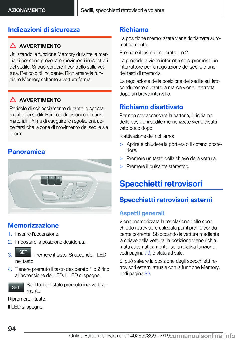 BMW 4 SERIES GRAN COUPE 2020  Libretti Di Uso E manutenzione (in Italian) �I�n�d�i�c�a�z�i�o�n�i��d�i��s�i�c�u�r�e�z�z�a
�A�V�V�E�R�T�I�M�E�N�T�O
�U�t�i�l�i�z�z�a�n�d�o��l�a��f�u�n�z�i�o�n�e��M�e�m�o�r�y��d�u�r�a�n�t�e��l�a��m�a�rª
�c�i�a��s�i��p�o�s�s�o�n�o��p