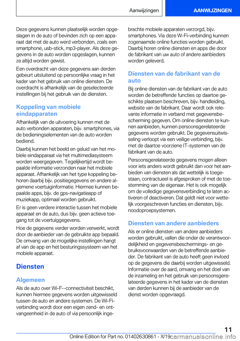 BMW 4 SERIES GRAN COUPE 2020  Instructieboekjes (in Dutch) �D�e�z�e��g�e�g�e�v�e�n�s��k�u�n�n�e�n��p�l�a�a�t�s�e�l�i�j�k��w�o�r�d�e�n��o�p�g�ej
�s�l�a�g�e�n��i�n��d�e��a�u�t�o��o�f��b�e�v�i�n�d�e�n��z�i�c�h��o�p��e�e�n��a�p�p�aj �r�a�a�t��d�a