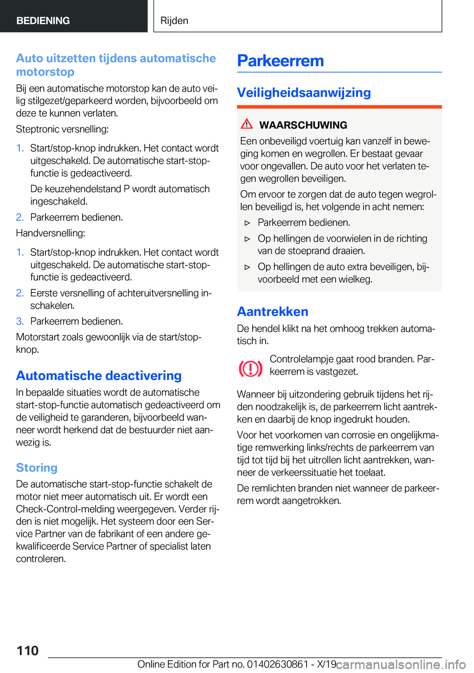 BMW 4 SERIES GRAN COUPE 2020  Instructieboekjes (in Dutch) �A�u�t�o��u�i�t�z�e�t�t�e�n��t�i�j�d�e�n�s��a�u�t�o�m�a�t�i�s�c�h�e
�m�o�t�o�r�s�t�o�p
�B�i�j��e�e�n��a�u�t�o�m�a�t�i�s�c�h�e��m�o�t�o�r�s�t�o�p��k�a�n��d�e��a�u�t�o��v�e�ij
�l�i�g��s�t�i�