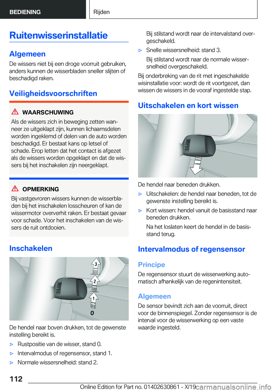 BMW 4 SERIES GRAN COUPE 2020  Instructieboekjes (in Dutch) �R�u�i�t�e�n�w�i�s�s�e�r�i�n�s�t�a�l�l�a�t�i�e
�A�l�g�e�m�e�e�n
�D�e��w�i�s�s�e�r�s��n�i�e�t��b�i�j��e�e�n��d�r�o�g�e��v�o�o�r�r�u�i�t��g�e�b�r�u�i�k�e�n�,
�a�n�d�e�r�s��k�u�n�n�e�n��d�e��w�