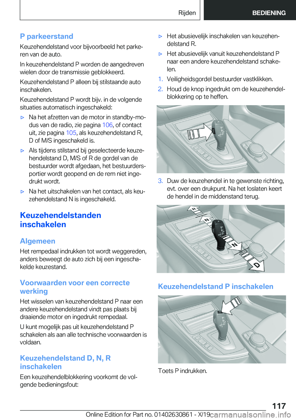 BMW 4 SERIES GRAN COUPE 2020  Instructieboekjes (in Dutch) �P��p�a�r�k�e�e�r�s�t�a�n�d�K�e�u�z�e�h�e�n�d�e�l�s�t�a�n�d��v�o�o�r��b�i�j�v�o�o�r�b�e�e�l�d��h�e�t��p�a�r�k�ej
�r�e�n��v�a�n��d�e��a�u�t�o�.
�I�n��k�e�u�z�e�h�e�n�d�e�l�s�t�a�n�d��P��w�o